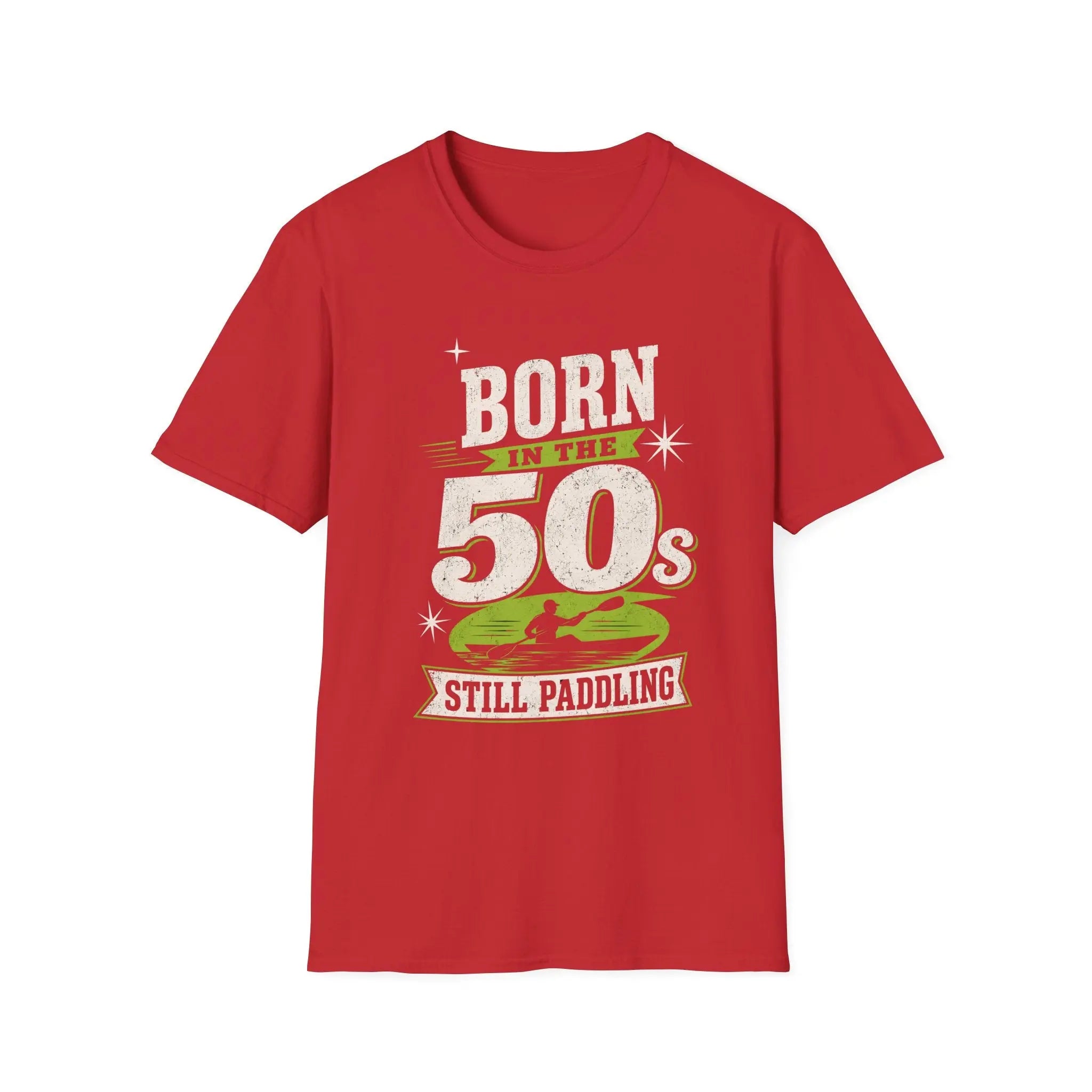 Born In The 50s and Still Paddling T-shirt