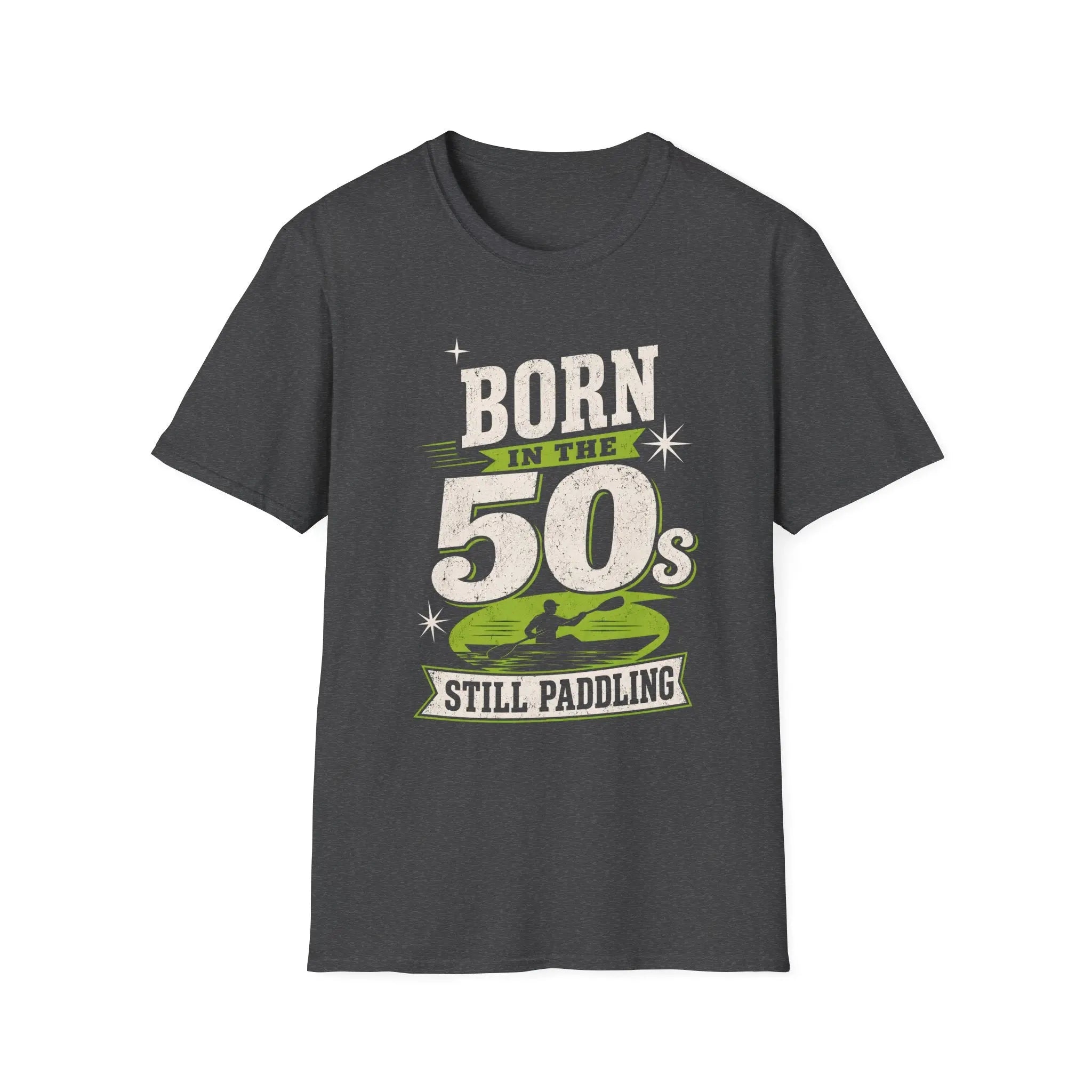 Born In The 50s and Still Paddling T-shirt