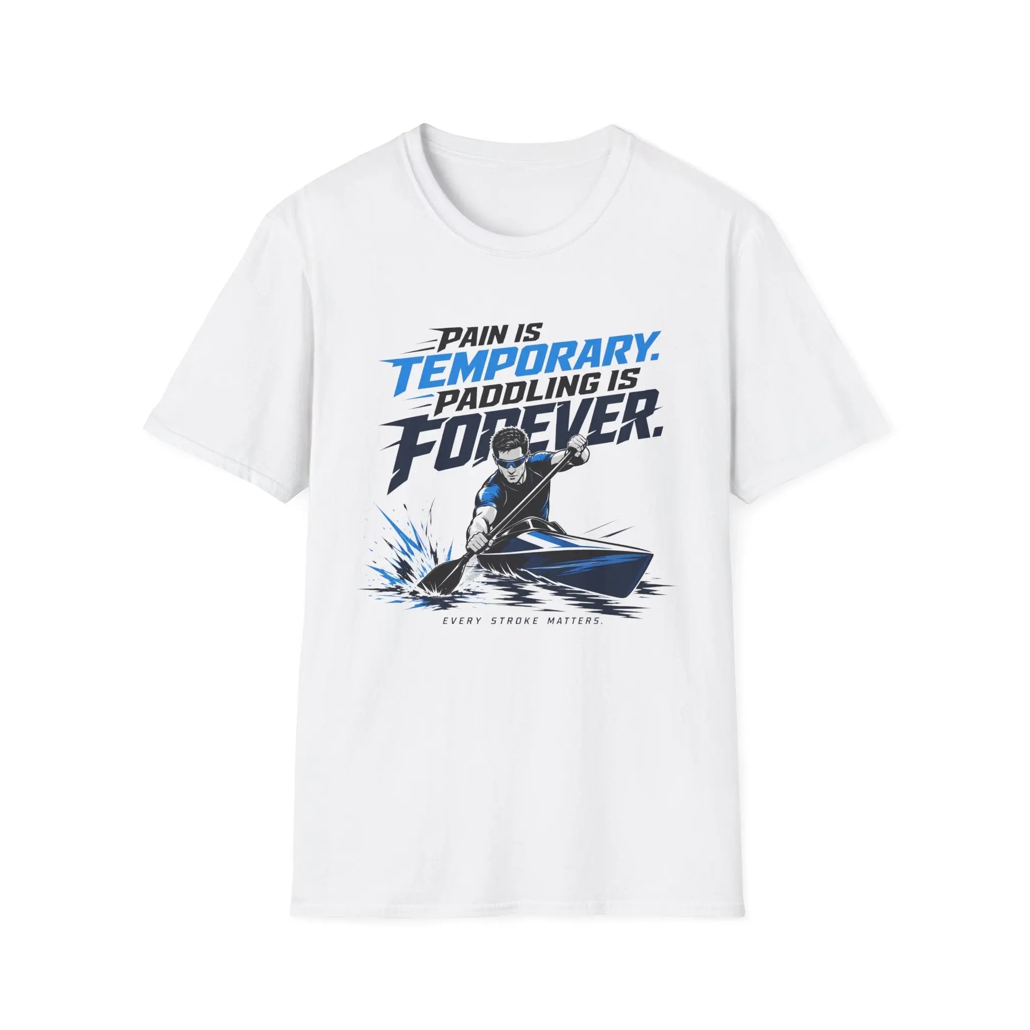 Strike Paddling Is Forever Tee