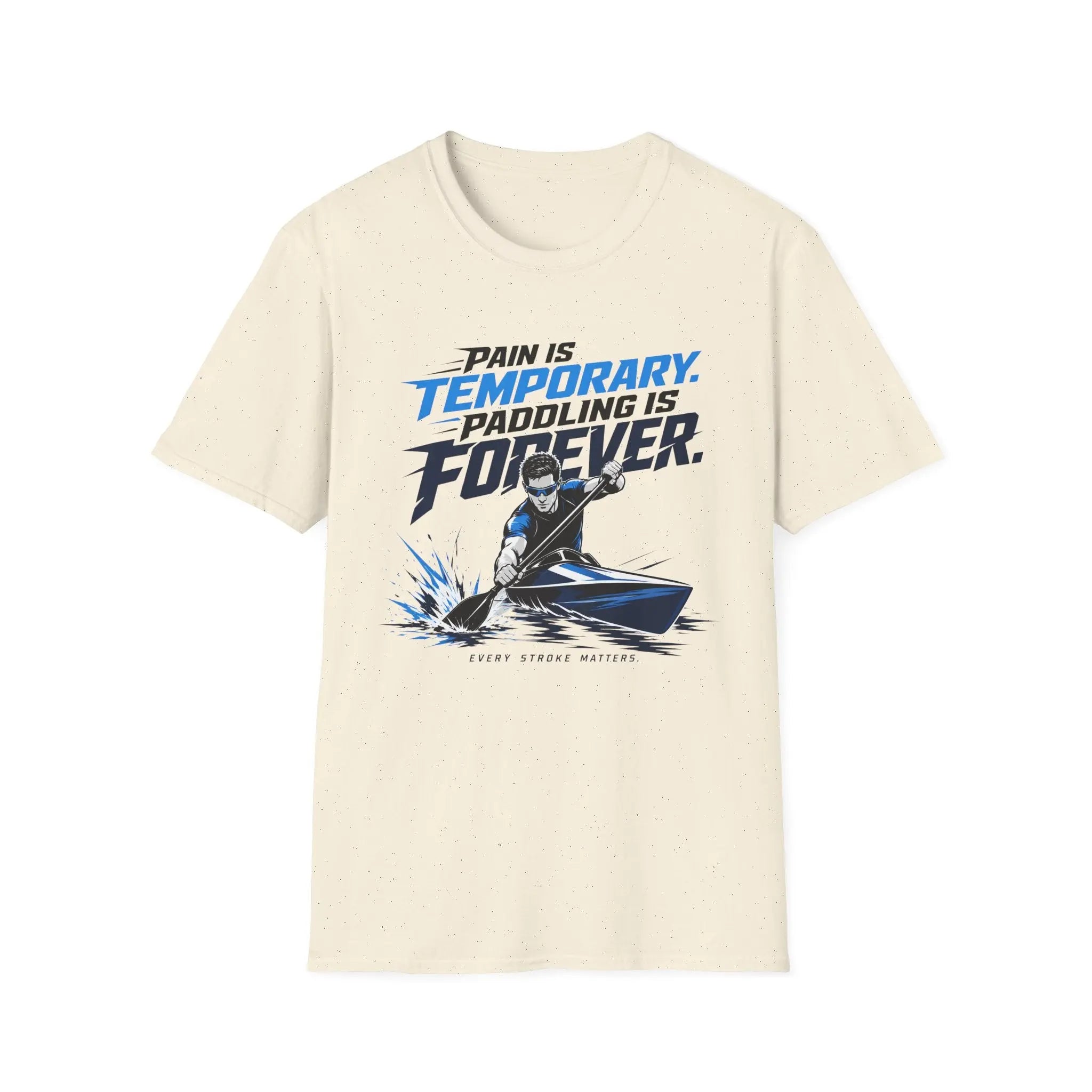 Strike Paddling Is Forever Tee
