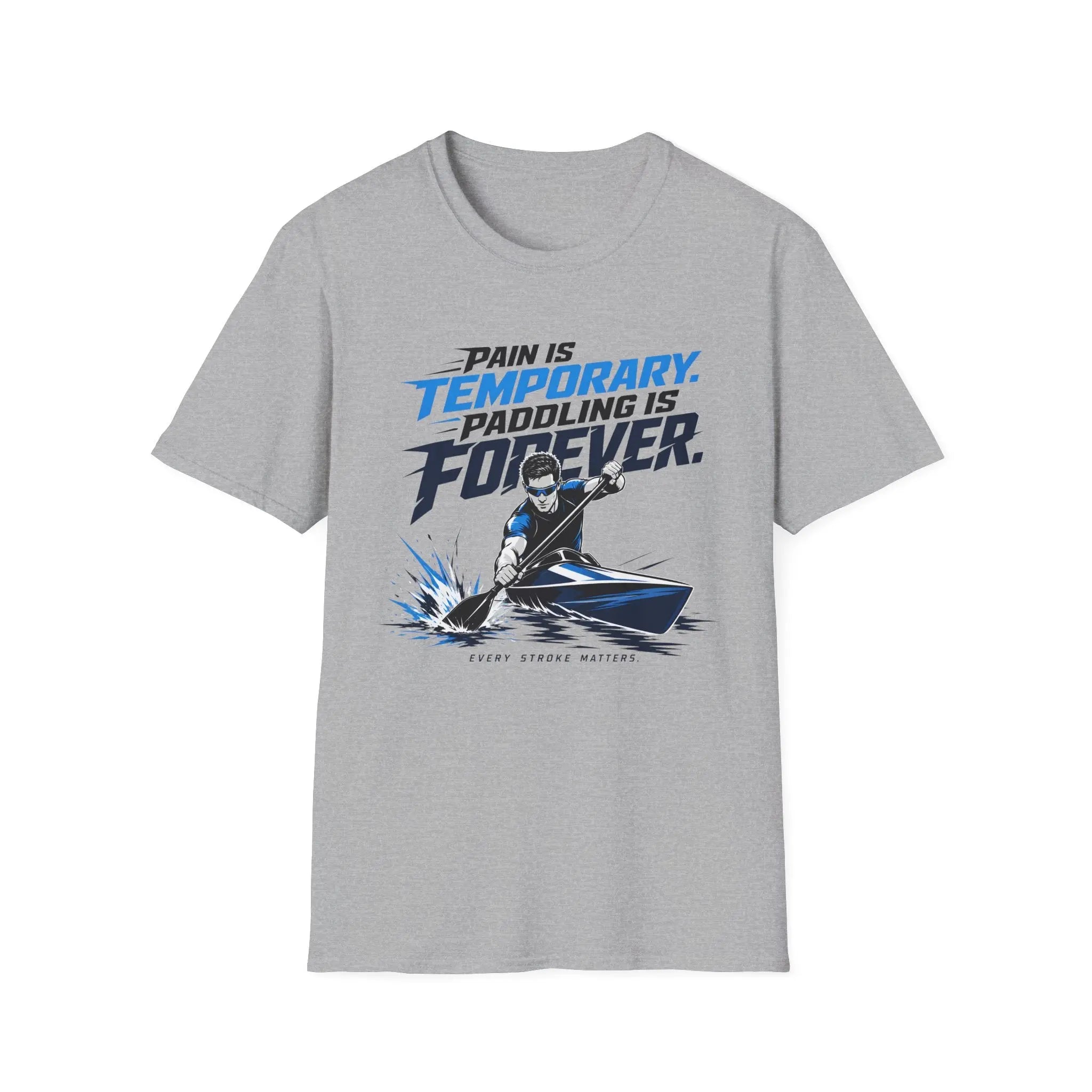 Strike Paddling Is Forever Tee