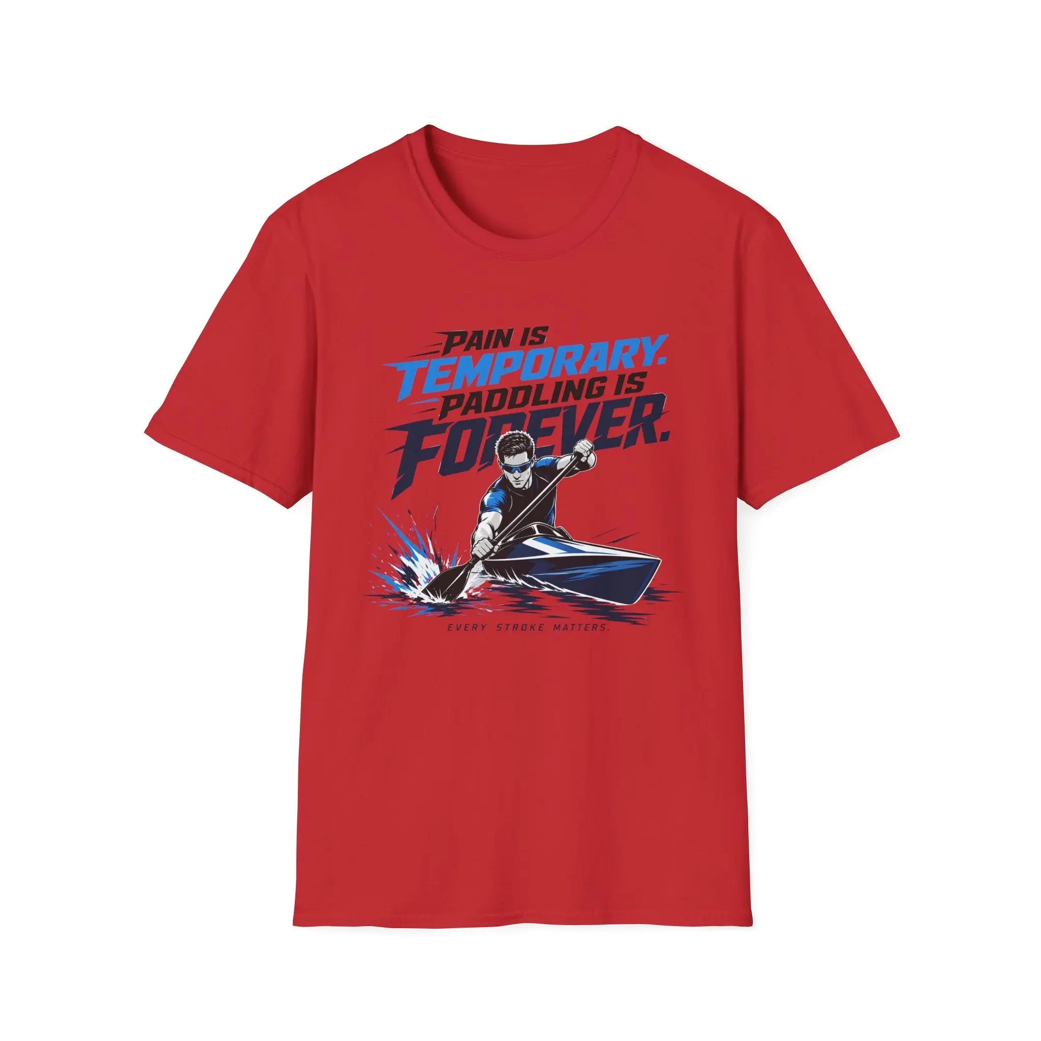 Strike Paddling Is Forever Tee