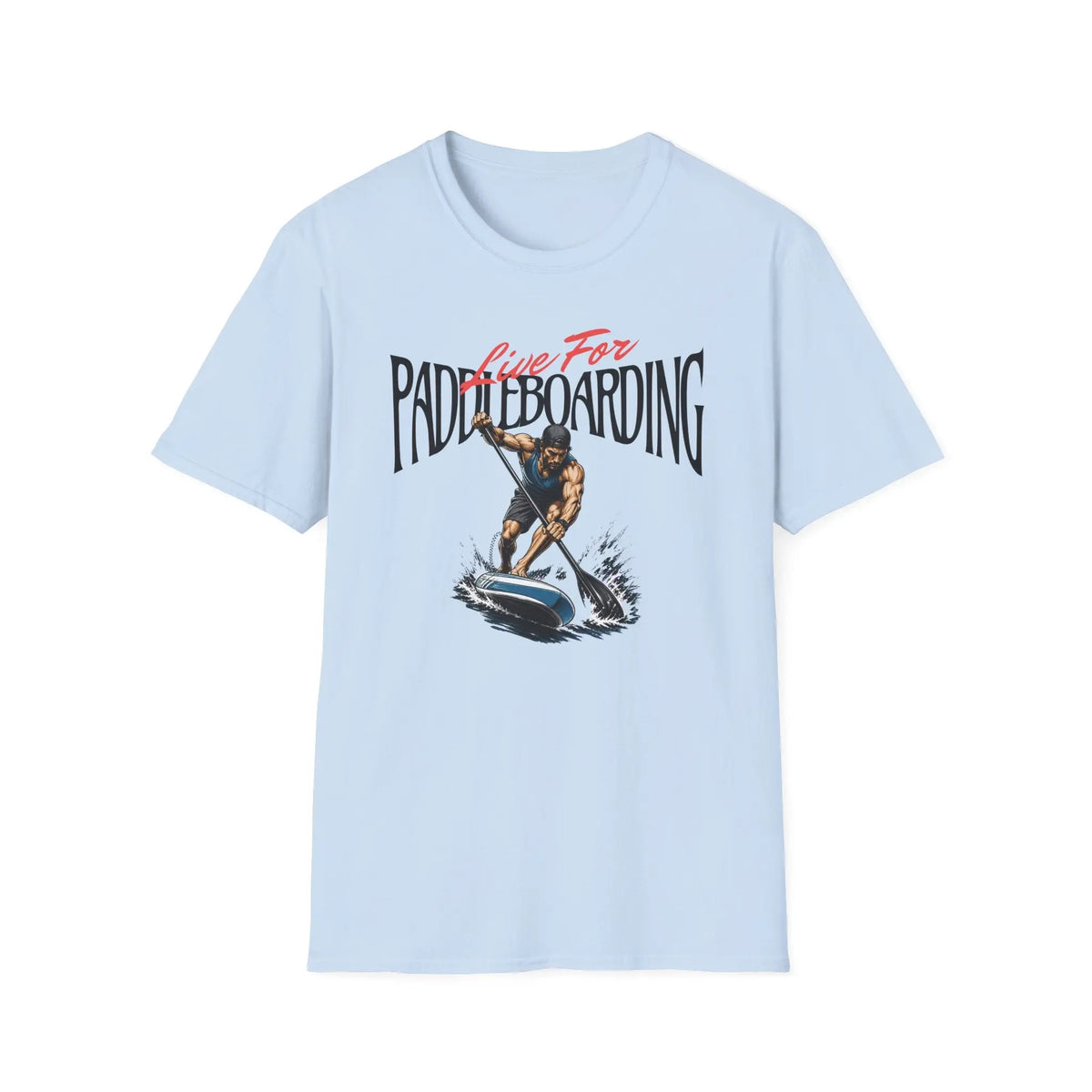 Live For Paddleboarding T-Shirt