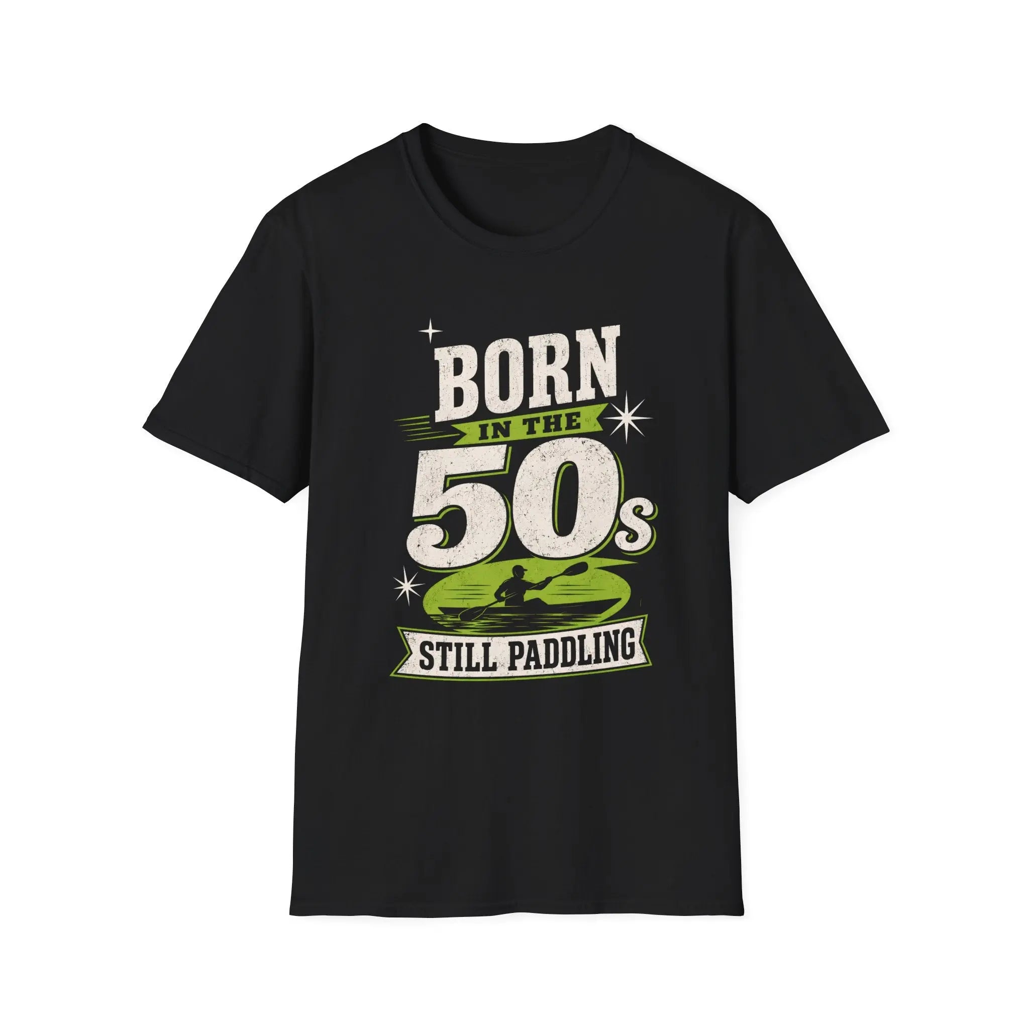 Born In The 50s and Still Paddling T-shirt