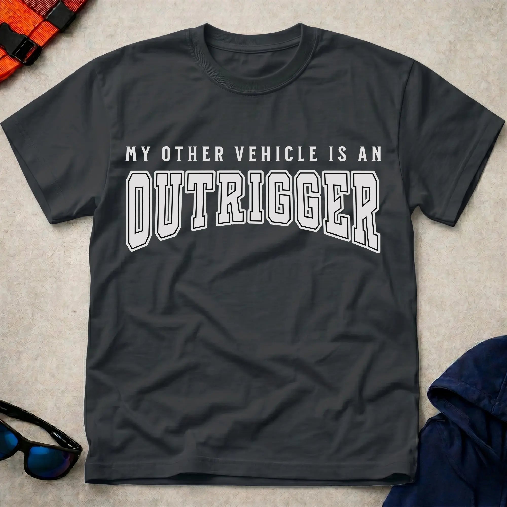 My Other Vehicle Is An Outrigger Tee