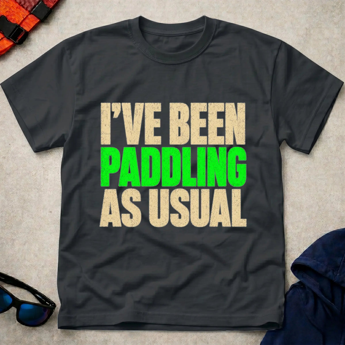 Black Paddling As Usual T-shirt for paddlers whose weekends run on tides, water levels and training