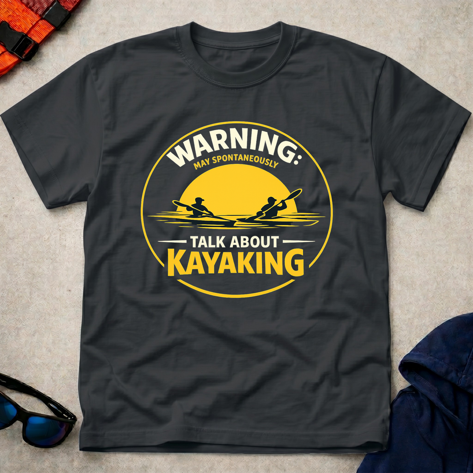 Drift May Spontaneously Talk About Kayaking Tee 