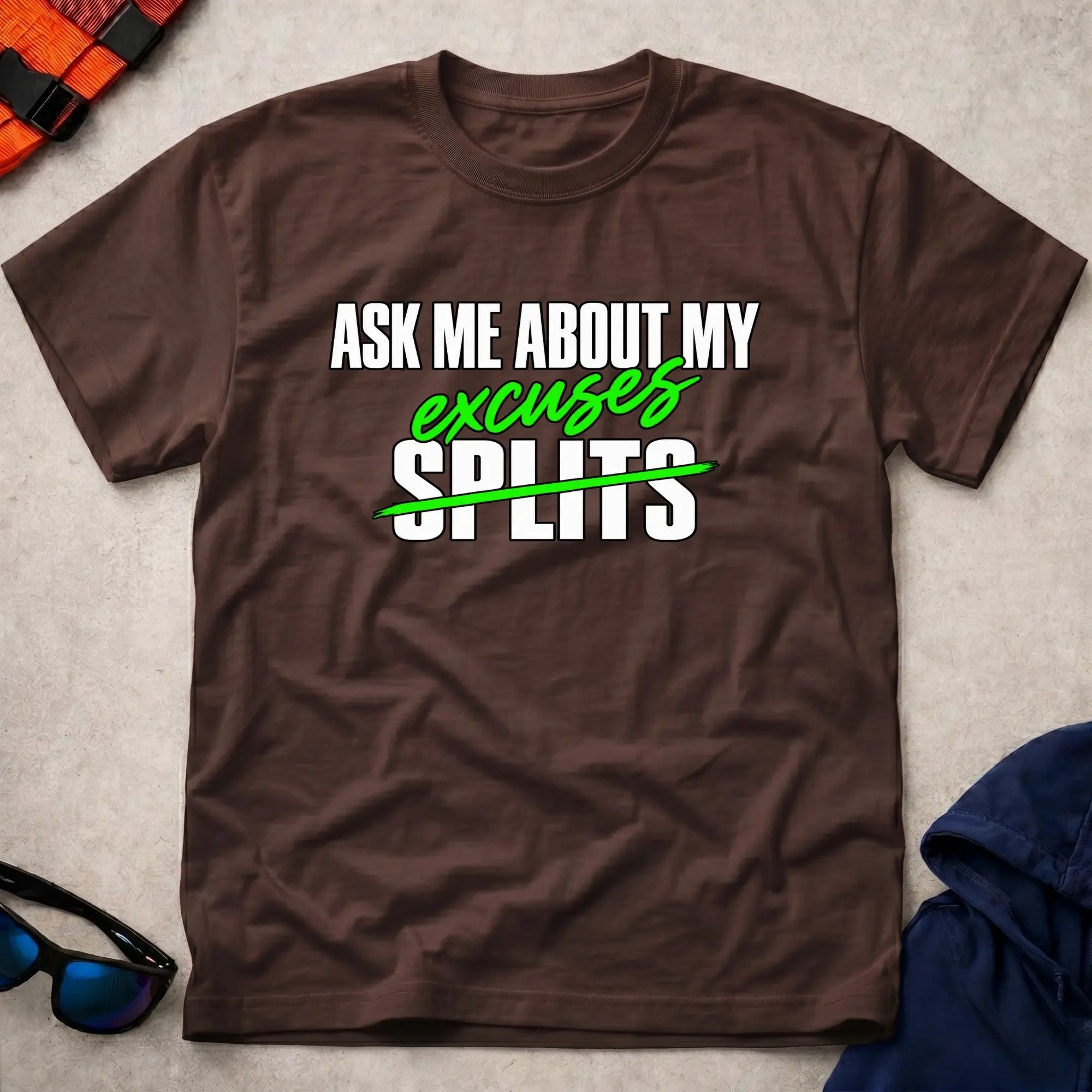 Dark Chocolate Ask Me About My Excuses t-shirt – Vector Paddle