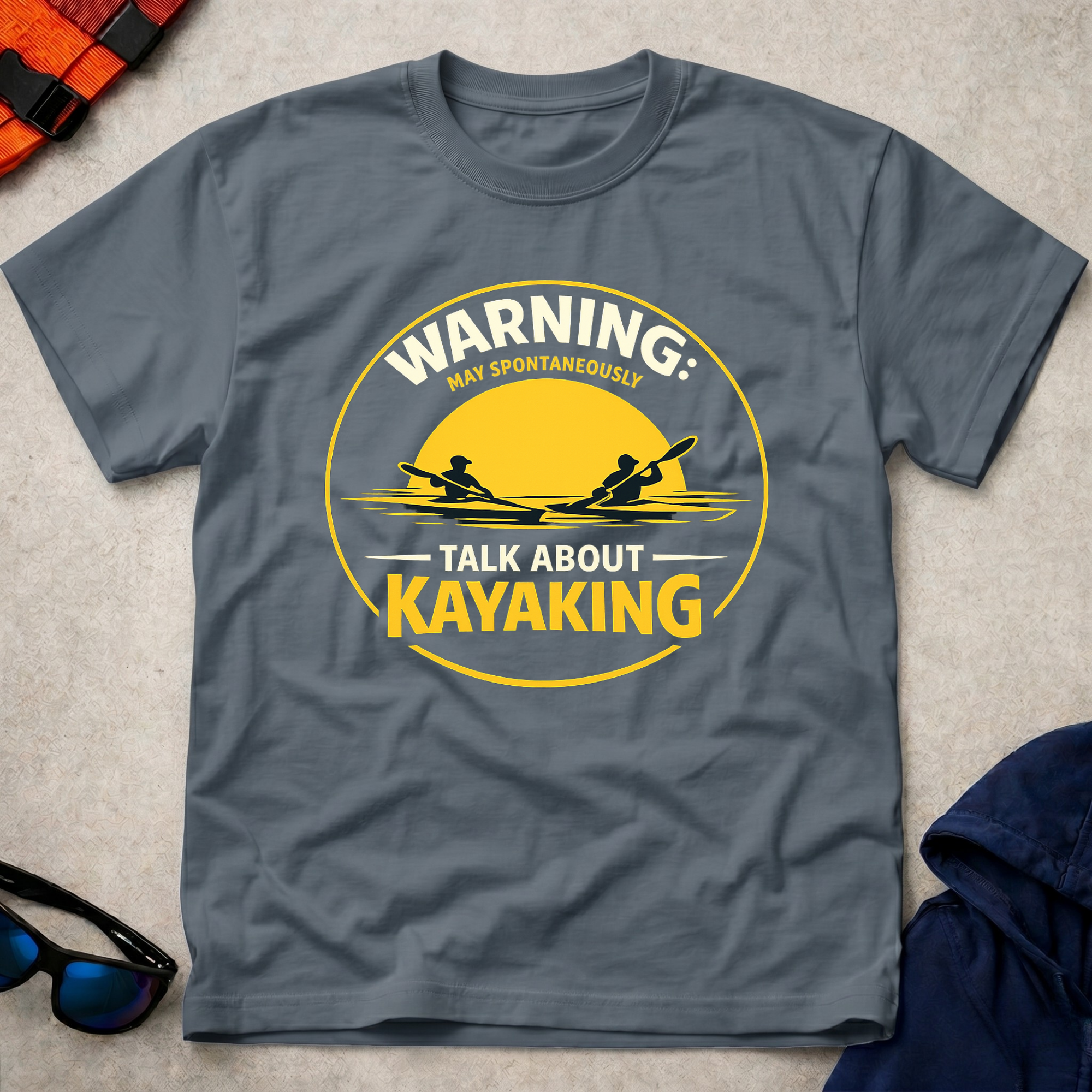 Drift May Spontaneously Talk About Kayaking Tee 