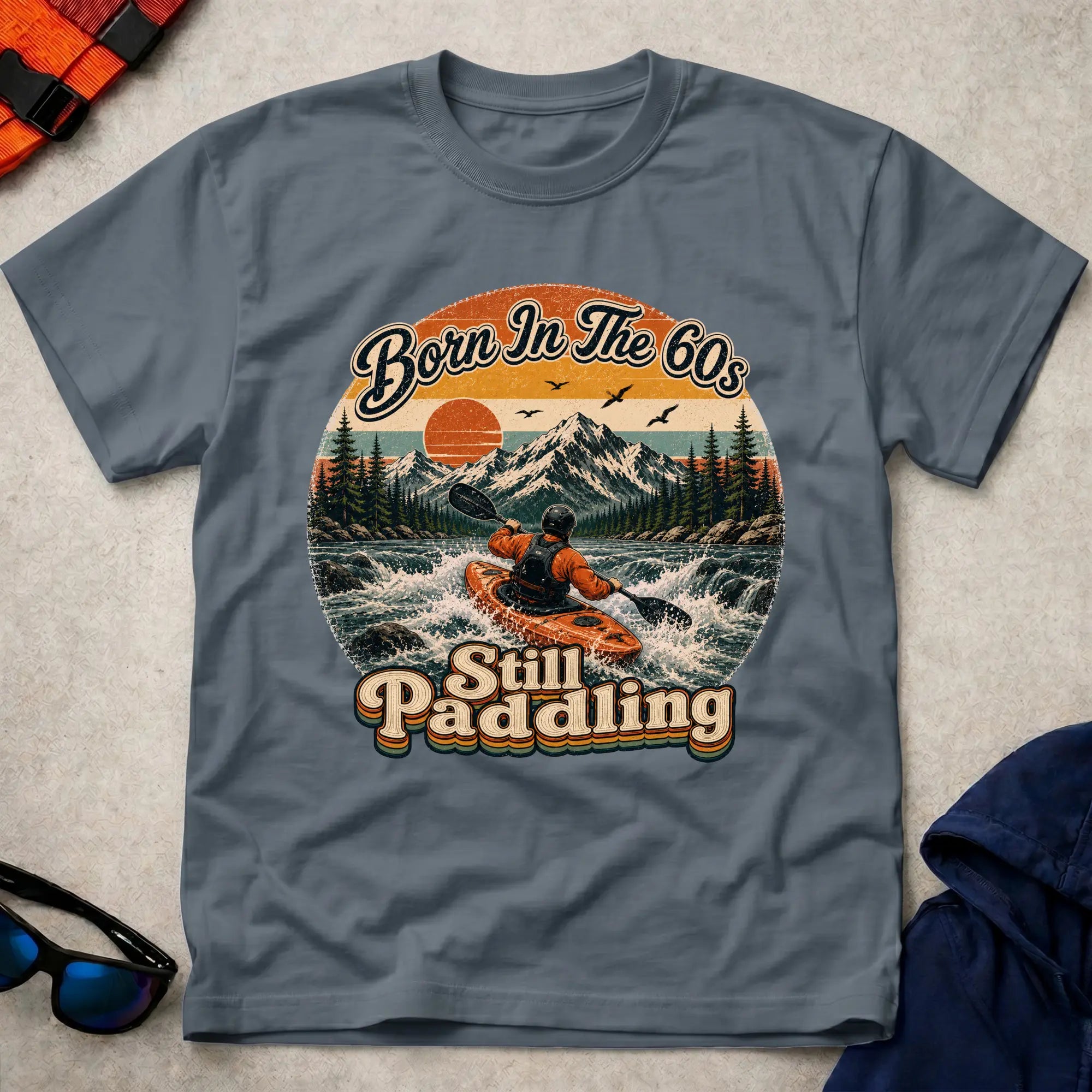 Born In The 60s, Still Paddling T-shirt