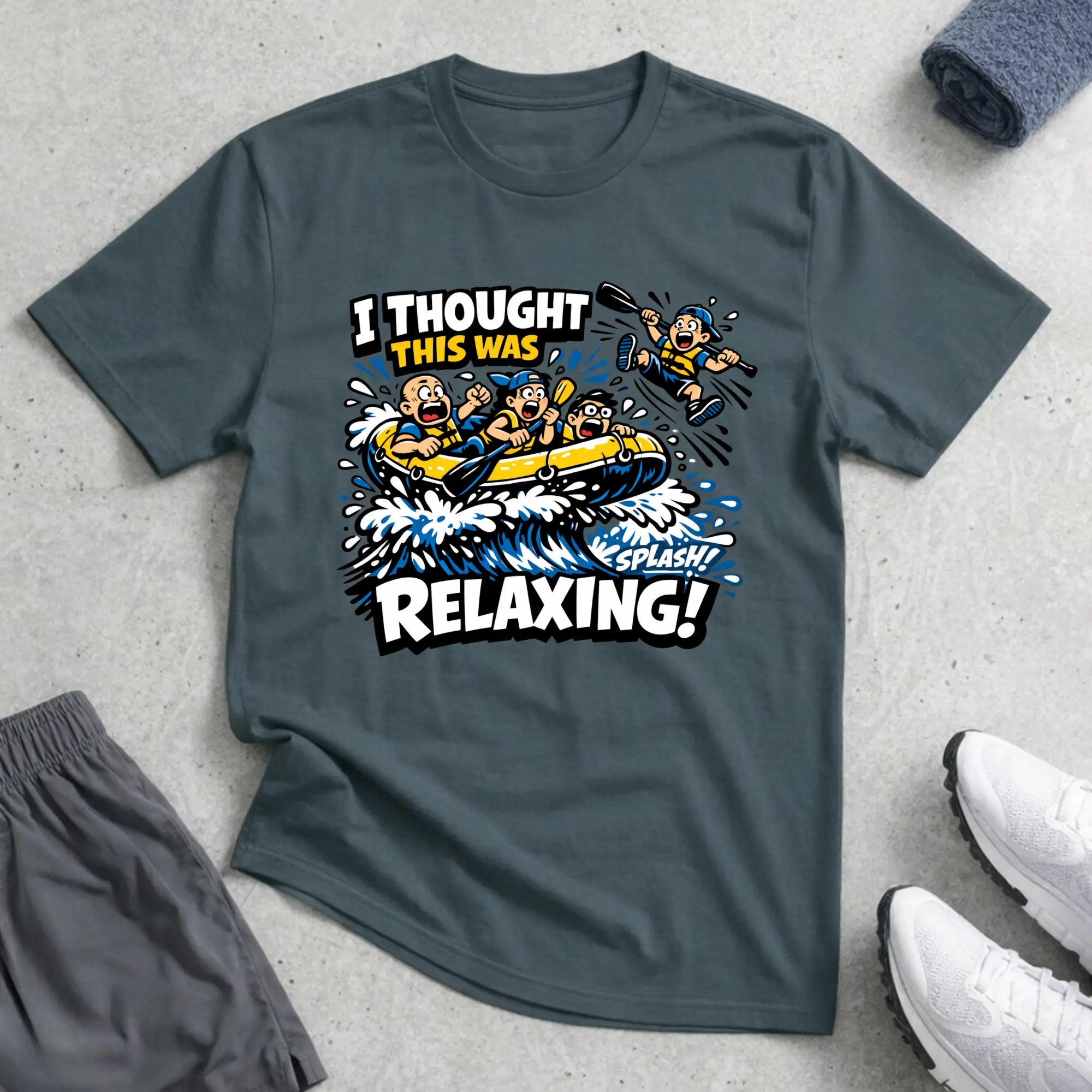 Rafting. I Thought This Was Relaxed. T-Shirt Printify