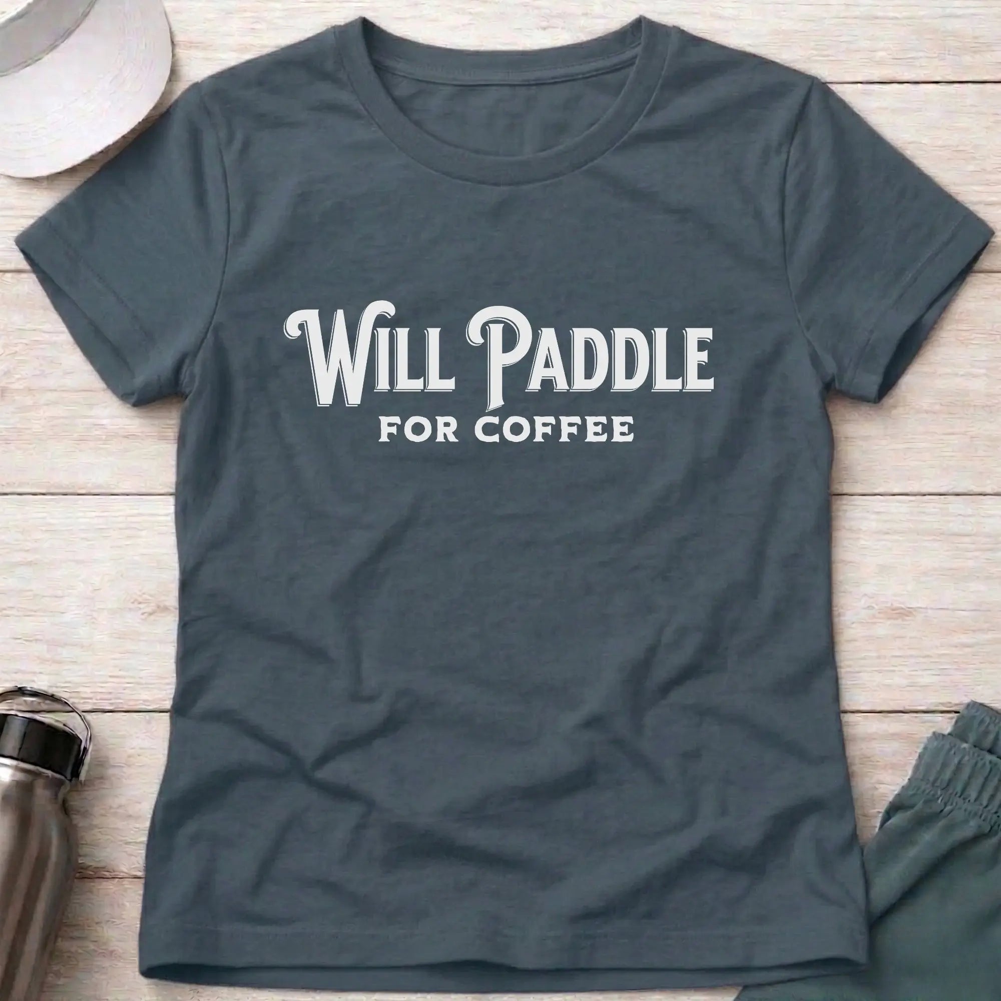 Dark Heather Will Paddle For Coffee fitted tee — female paddler coffee lover gift — Vector Paddle