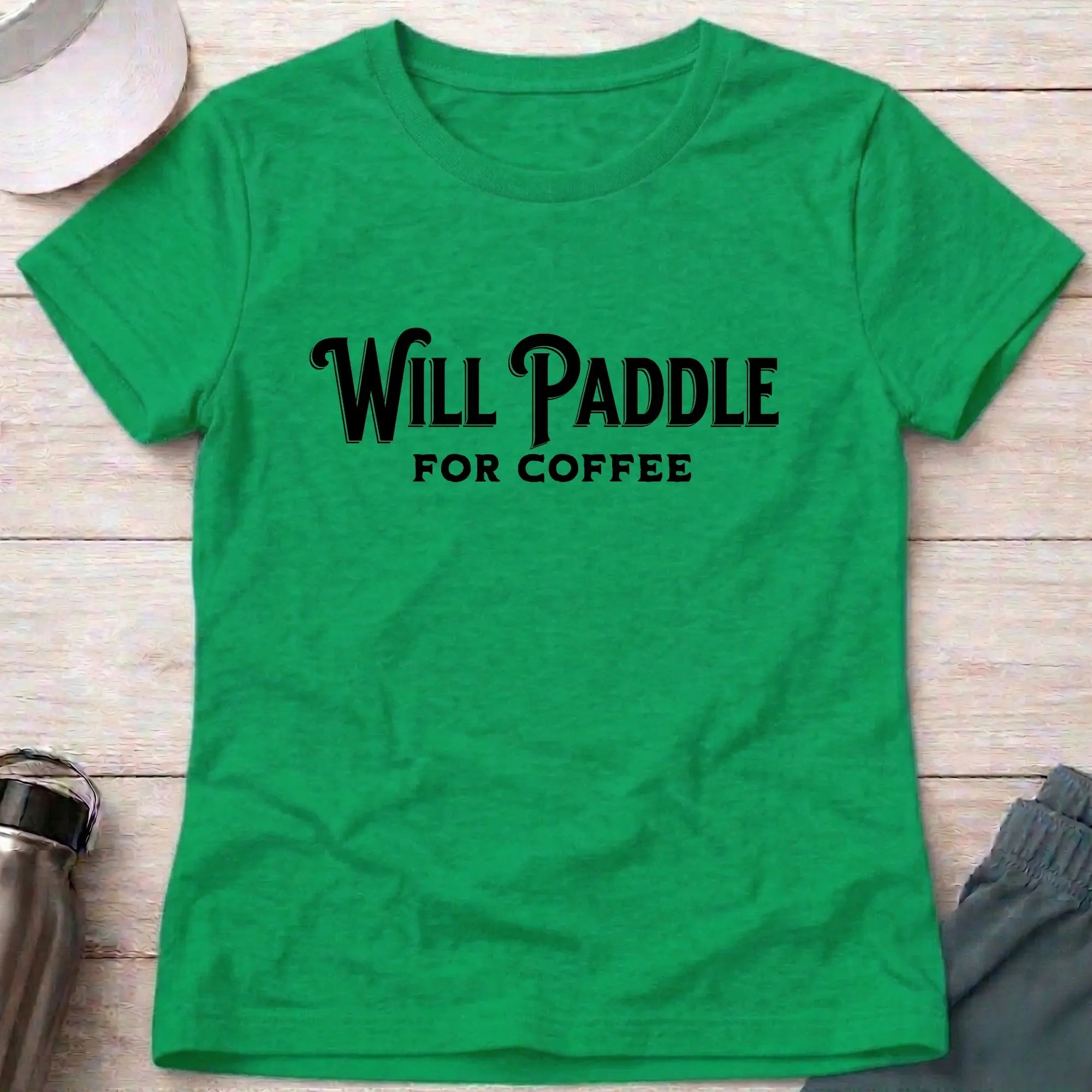 Irish Green Will Paddle For Coffee fitted tee — female paddler coffee lover gift — Vector Paddle