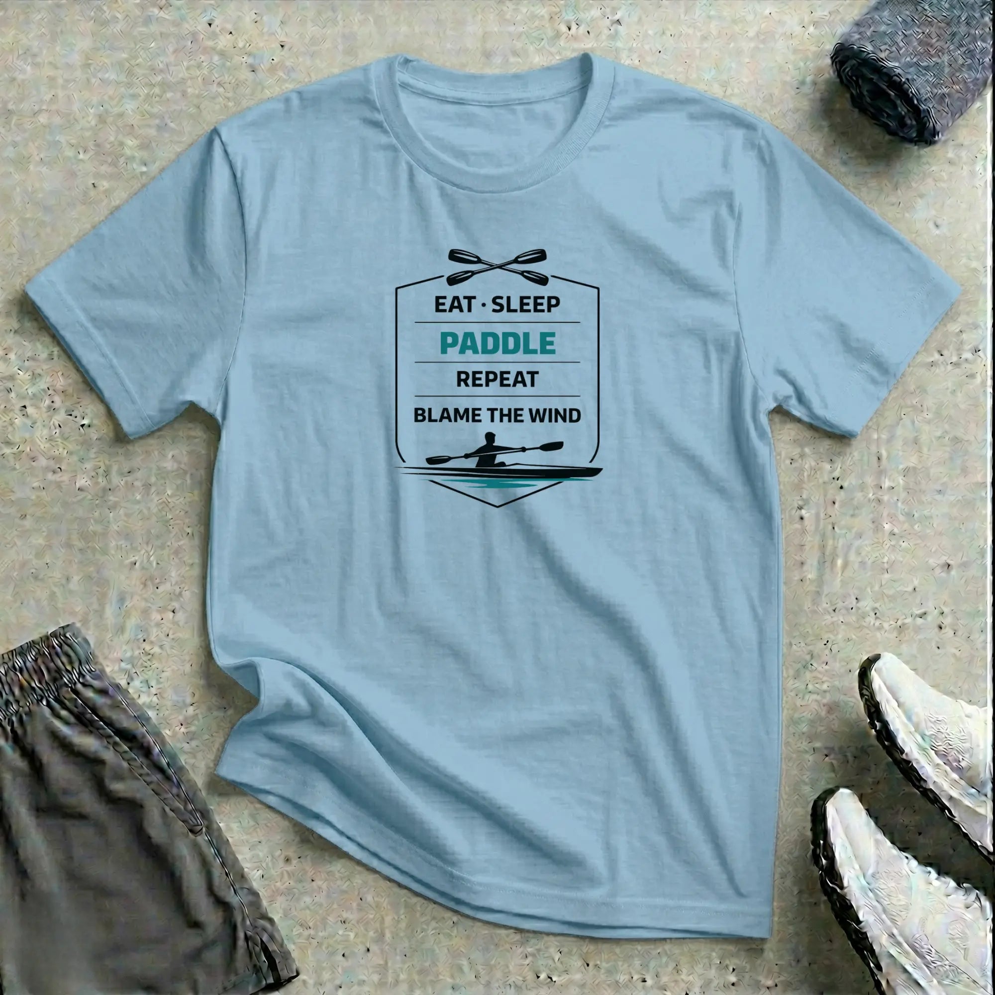 Eat Sleep Paddle Repeat - Blame-The-Wind. Kayak T-Shirt - LH Printify