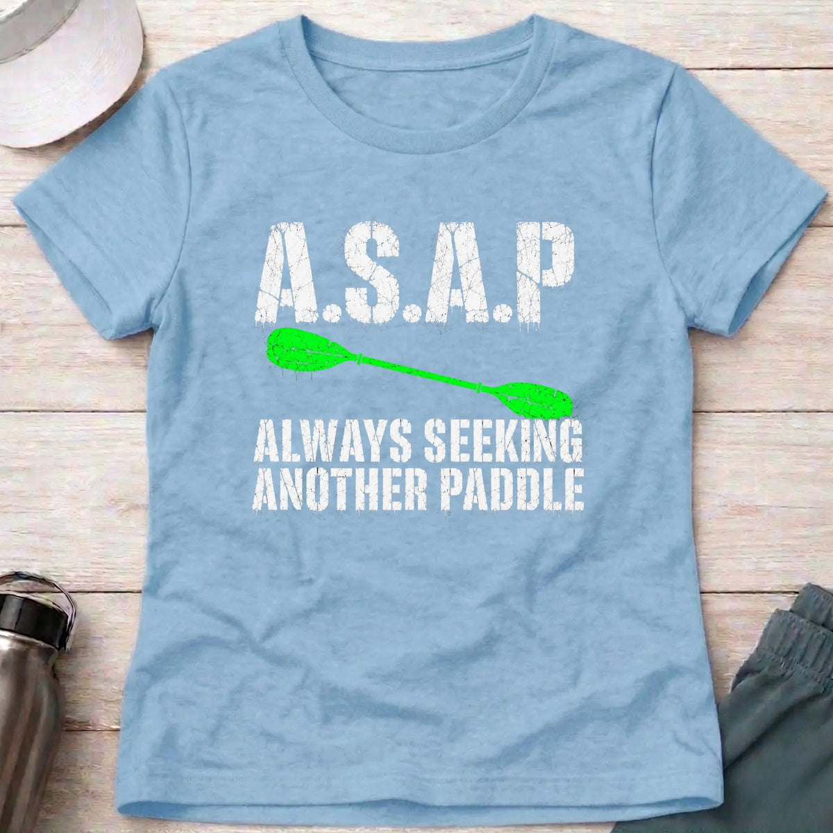 Light Blue A.S.A.P. fitted tee — Always Seeking Another Paddle gift for women — Vector Paddle