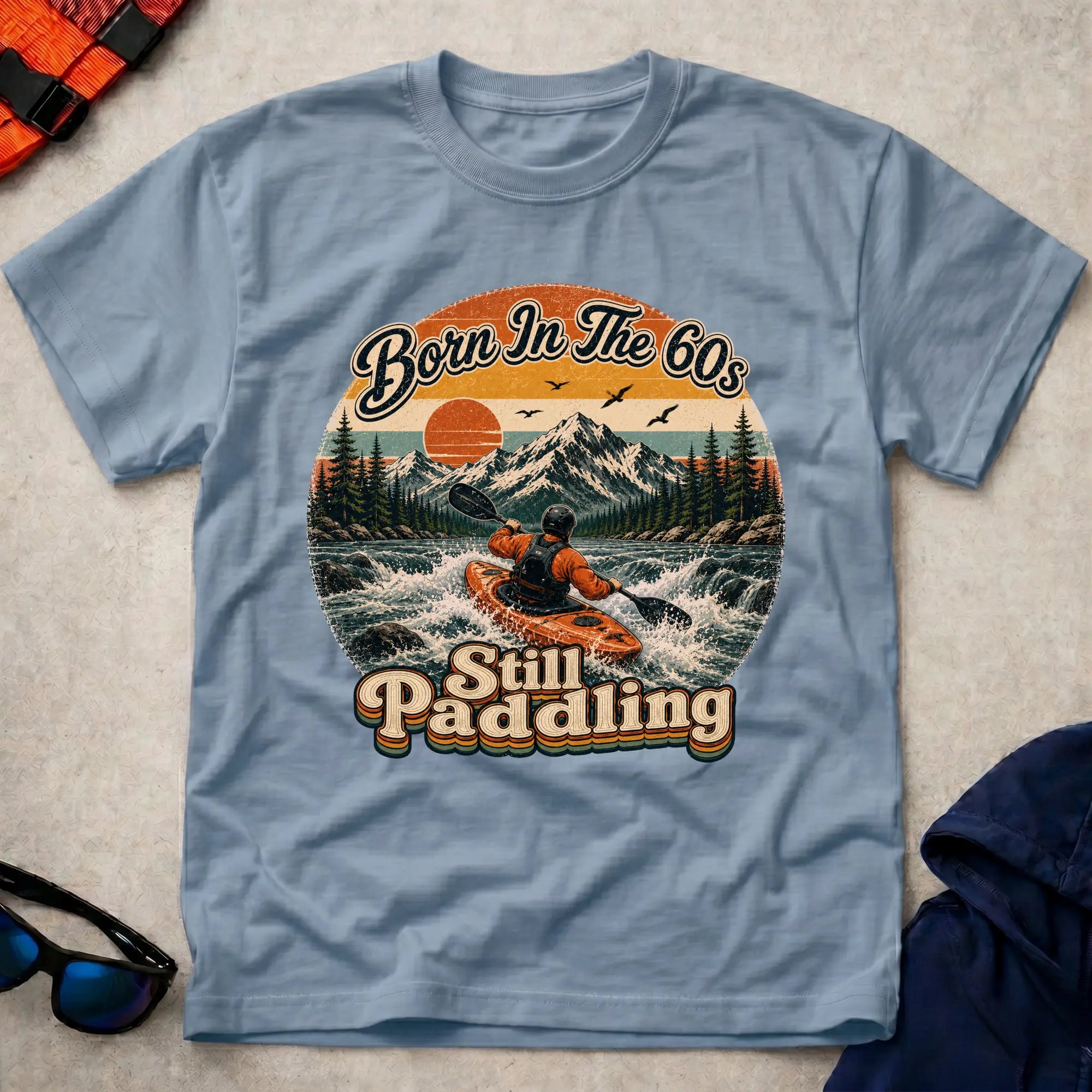 Born In The 60s, Still Paddling T-shirt