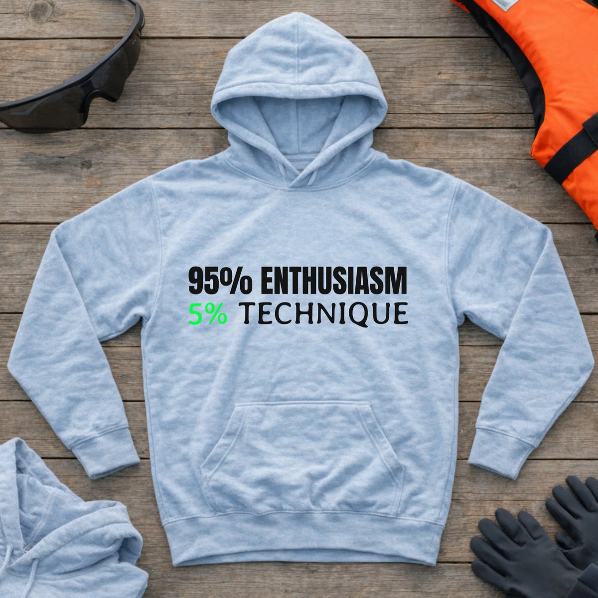 95% Enthusiasm hoodie in Light Blue — self-deprecating paddling humour design — Vector Paddle
