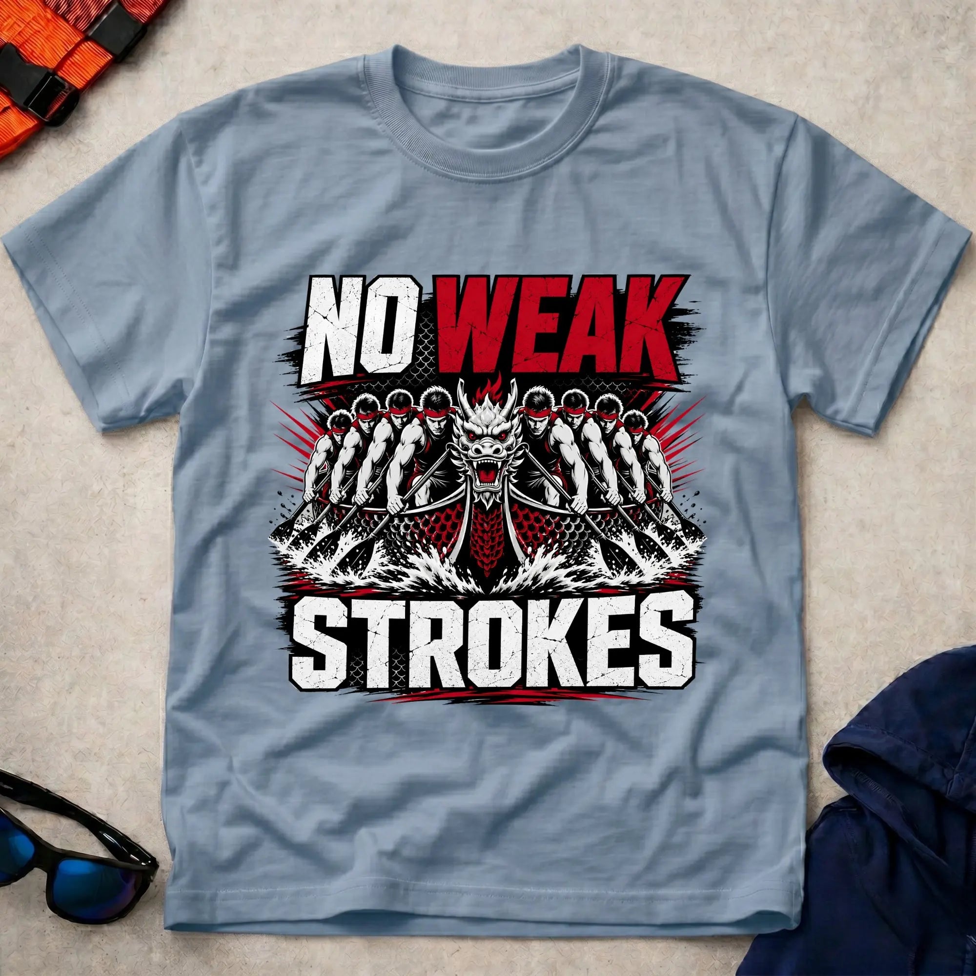 Light Blue No Weak Strokes dragon boat racing tee — full-send crew gift — Vector Paddle