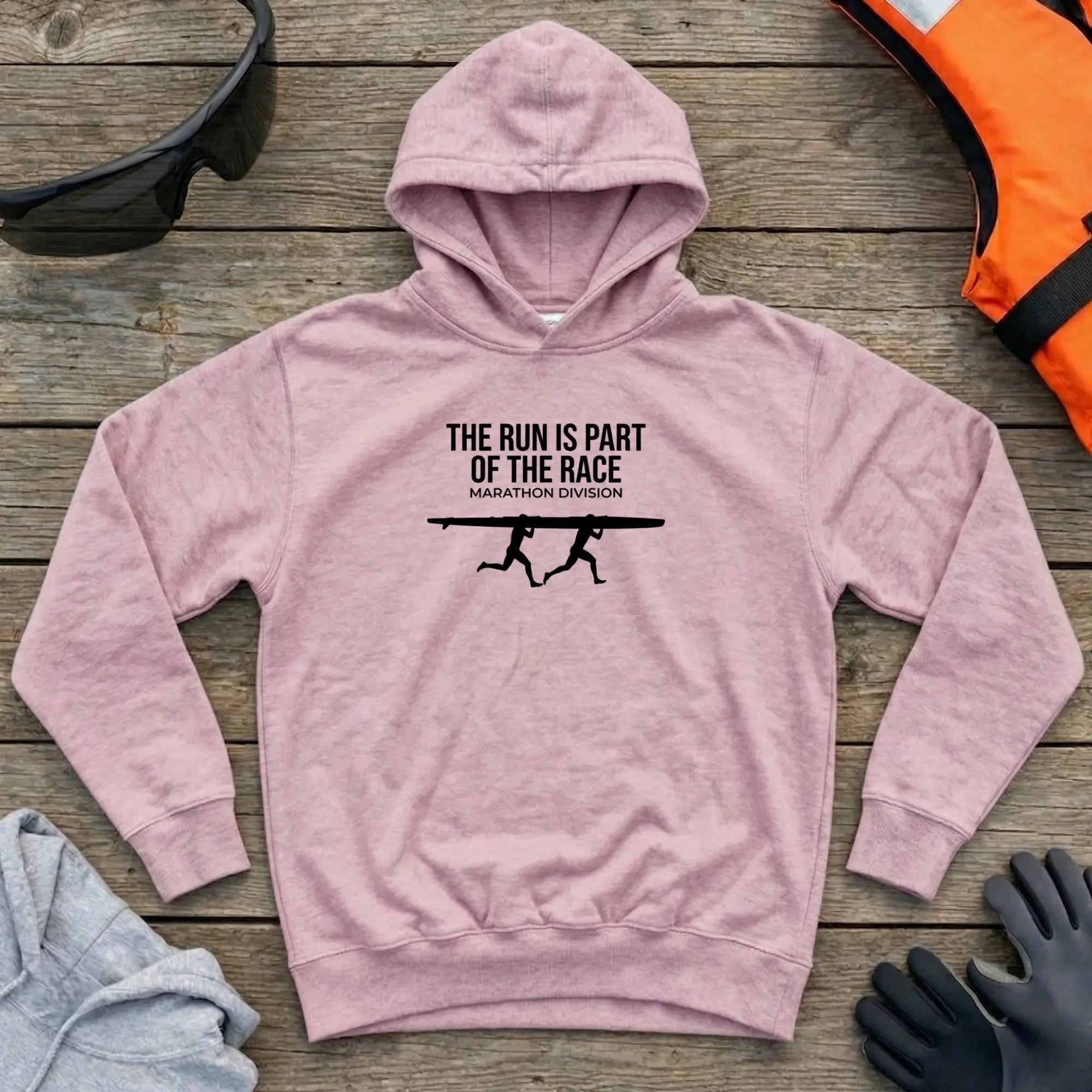 Hoodie - "The Run Is Part of the Race" Marathon Division - Canoe Kayak Printify