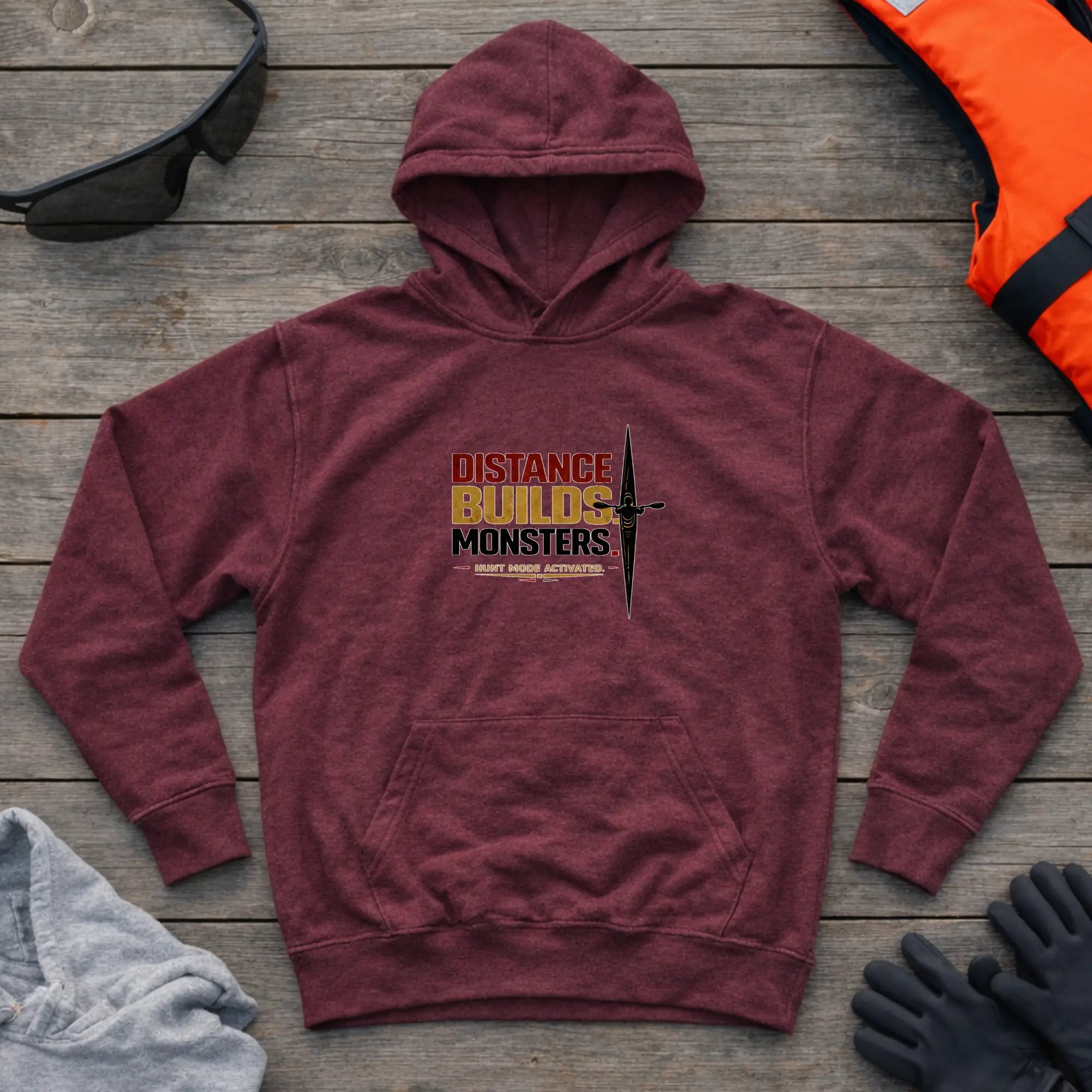 Hoodie - "Distance Builds Monsters" | Kayak Canoe Marathon Printify