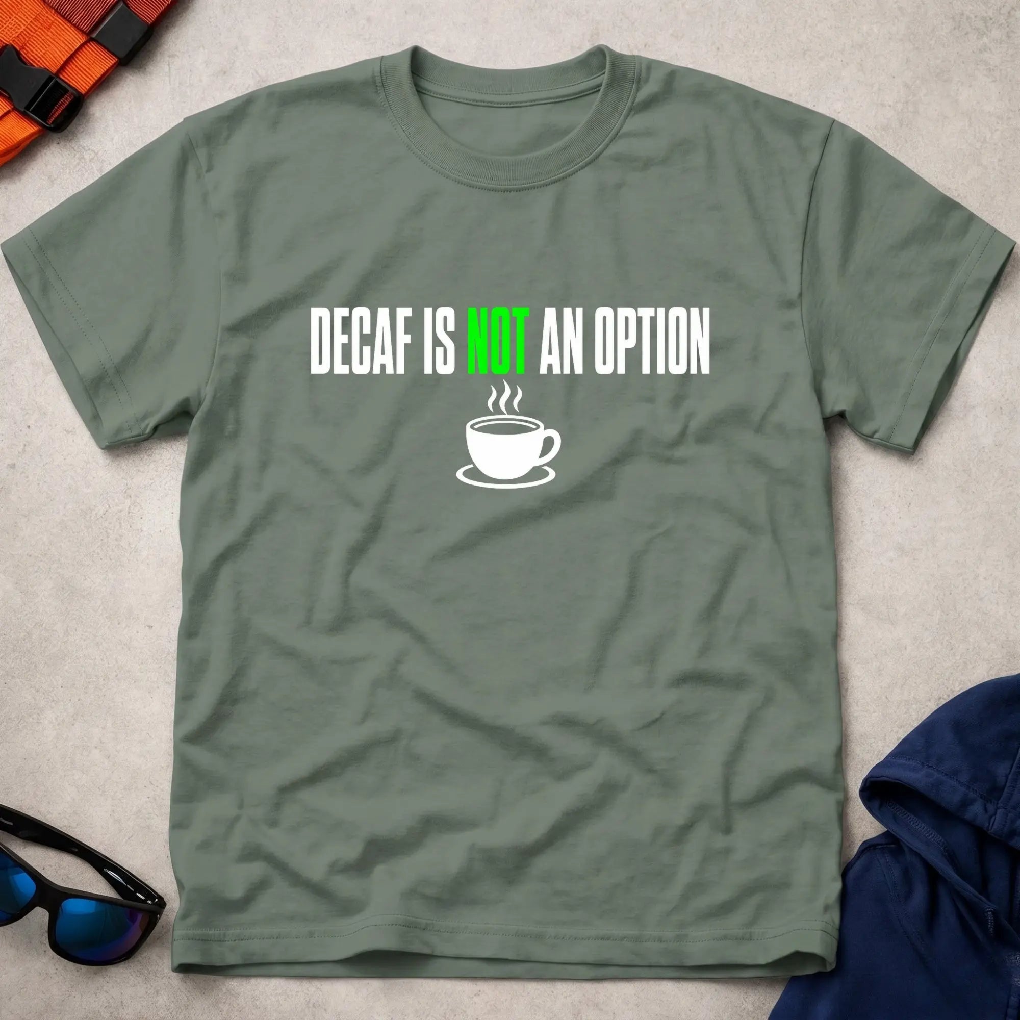 Military Green Decaf Is Not An Option Tee - Vector Paddle