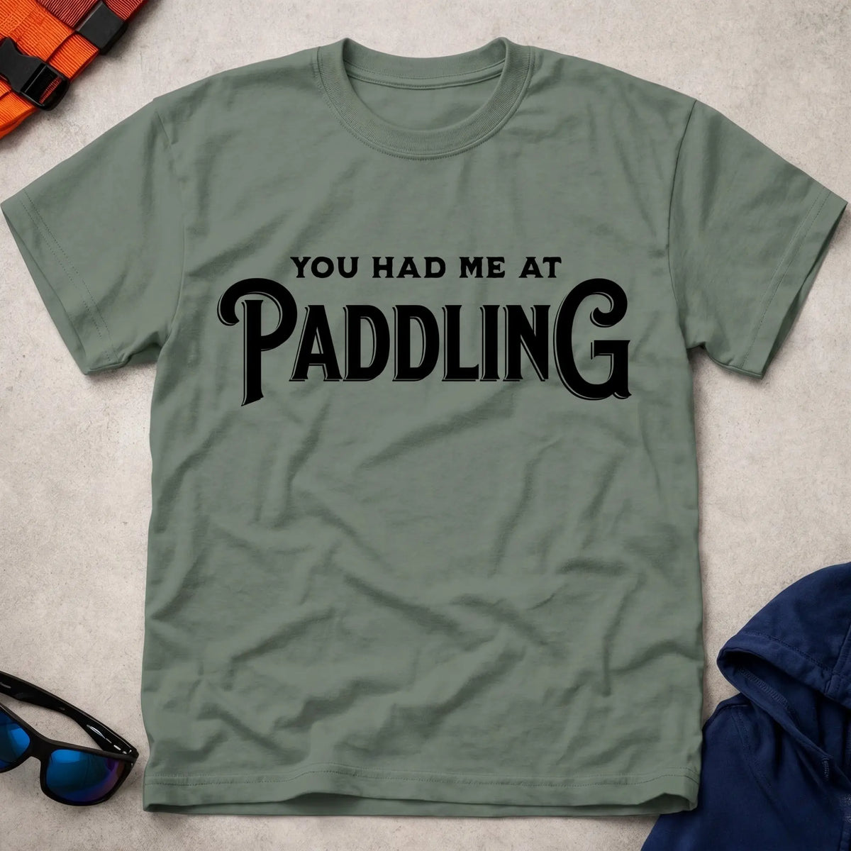 Military Green You Had Me At Paddling t-shirt – Vector Paddle