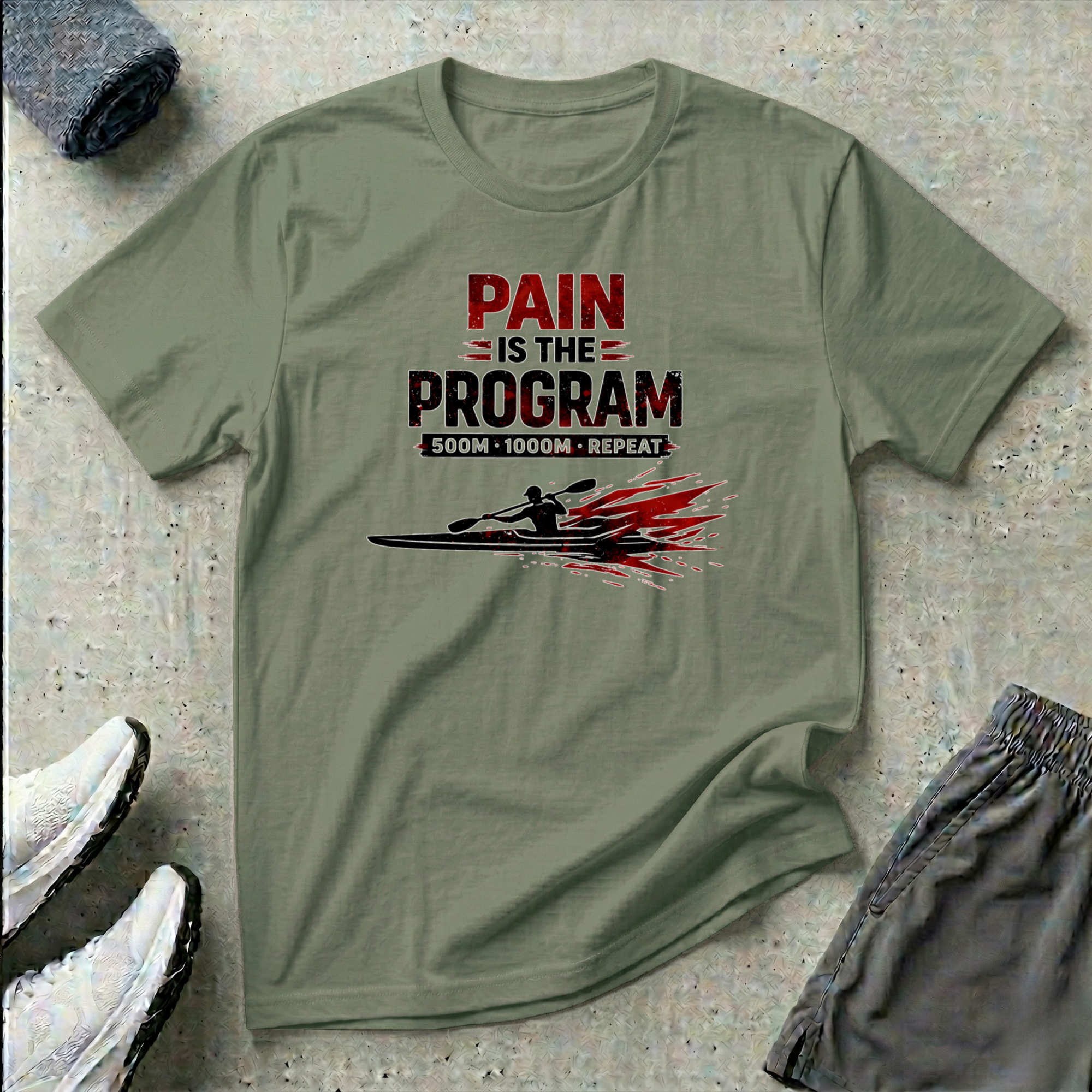 500m 1000m Repeat. Pain Is The Program. Kayak T-Shirt