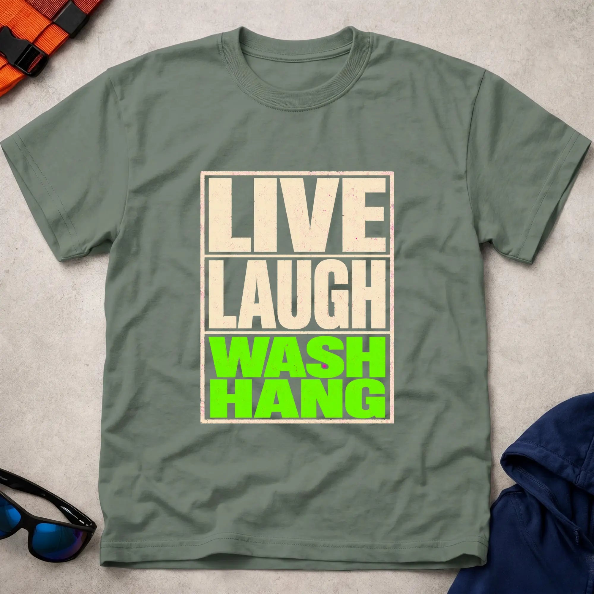 Live Laugh Wash-Hang T-Shirt 