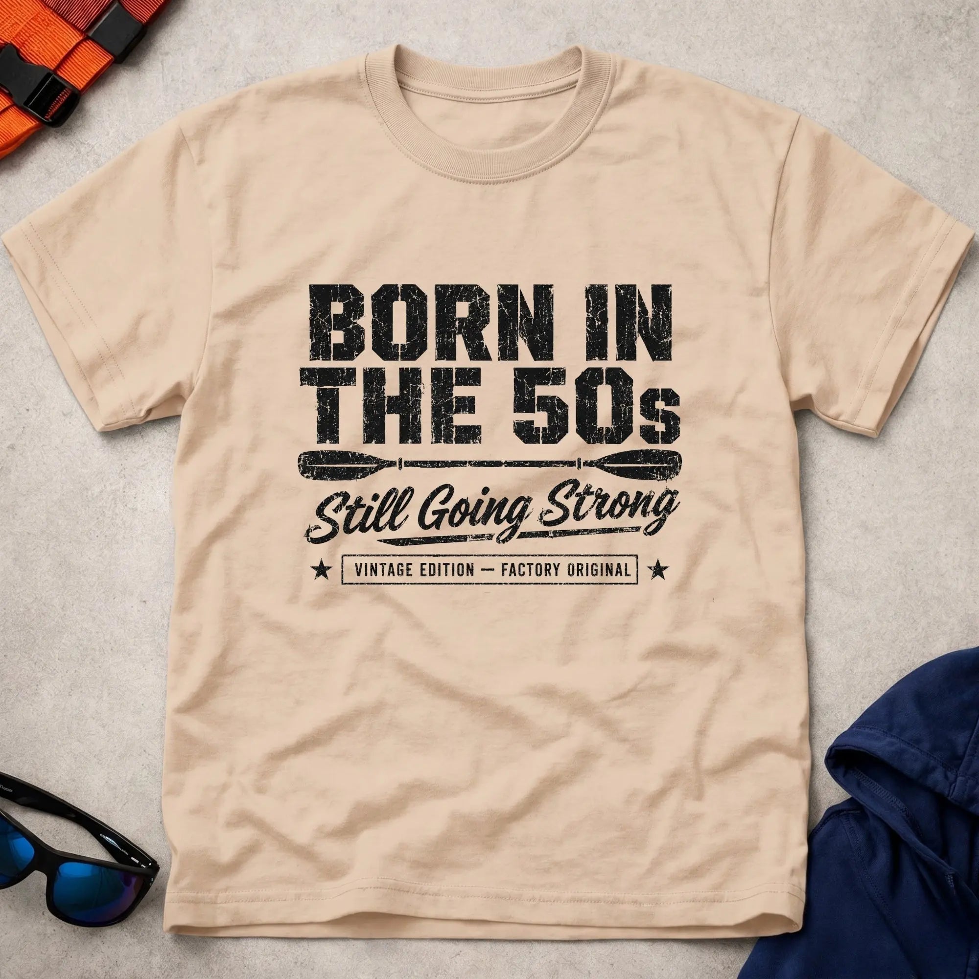 Born In The 50s – Still Going Strong Tee
