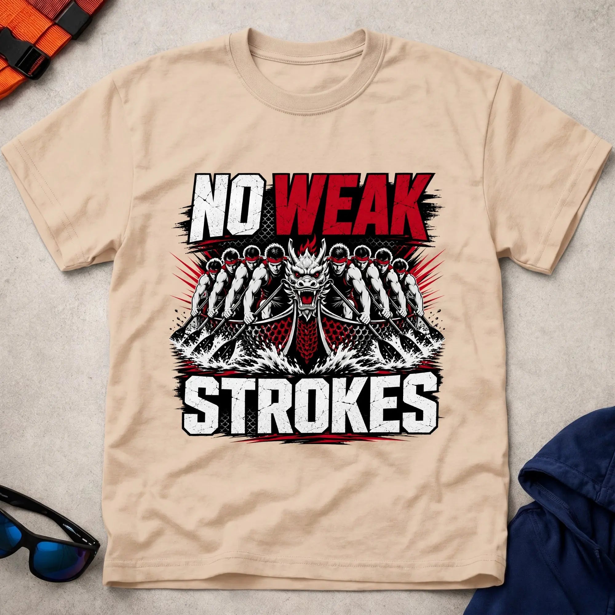 Natural No Weak Strokes dragon boat racing tee — full-send crew gift — Vector Paddle