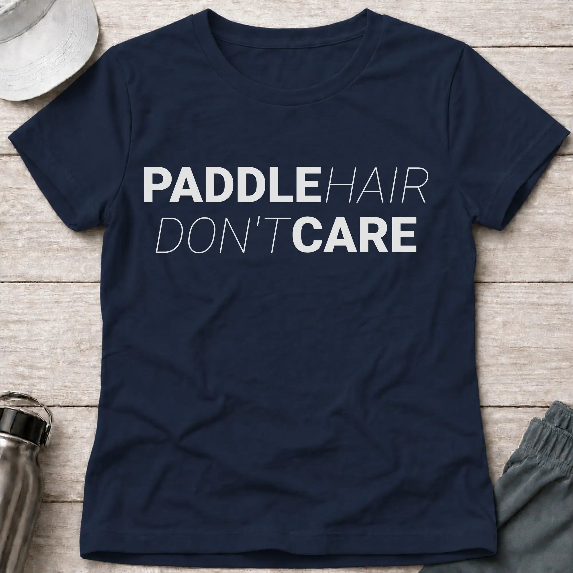 Paddle Hair, Don't Care - Fitted Tee