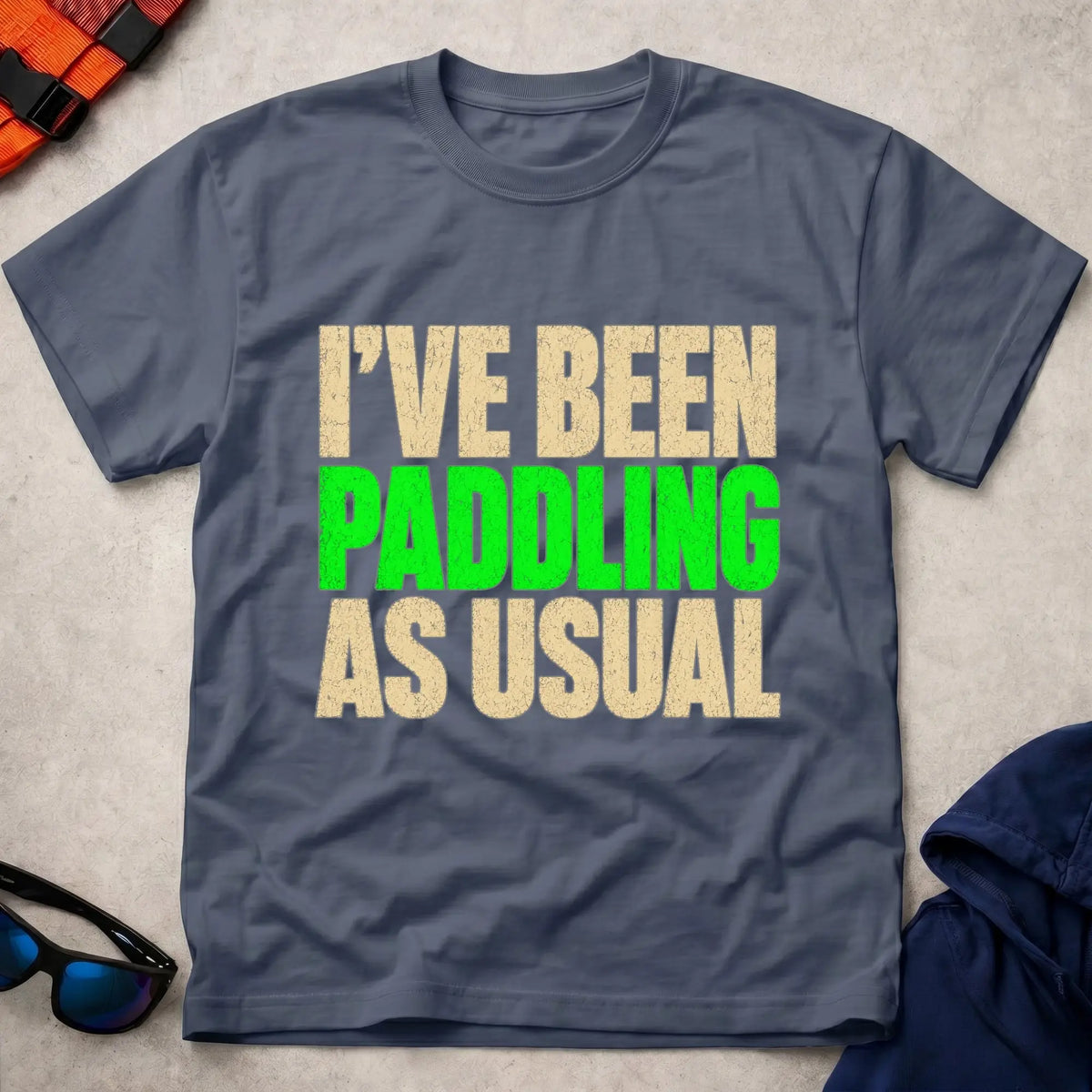 Navy Paddling As Usual T-shirt for paddlers whose weekends run on tides, water levels and training