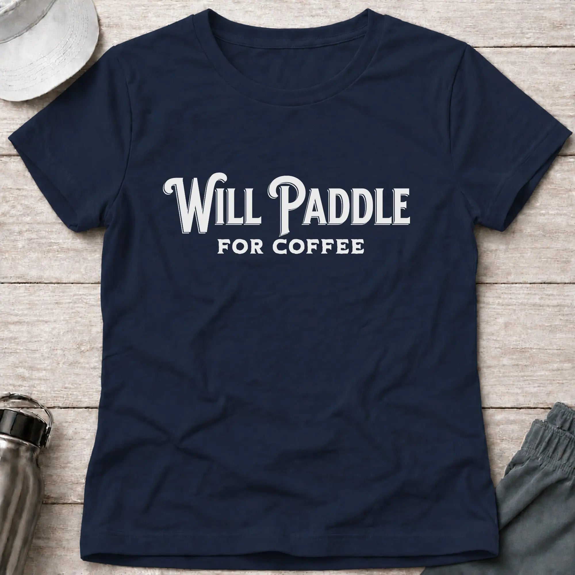 Navy Will Paddle For Coffee fitted tee — female paddler coffee lover gift — Vector Paddle