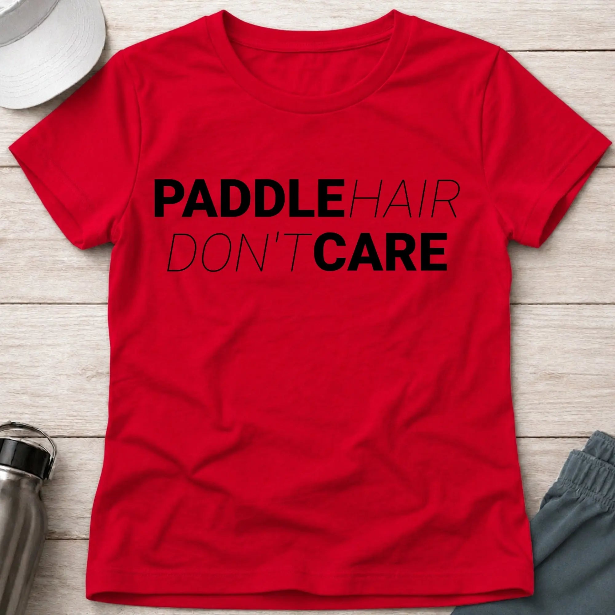 Paddle Hair, Don't Care - Fitted Tee