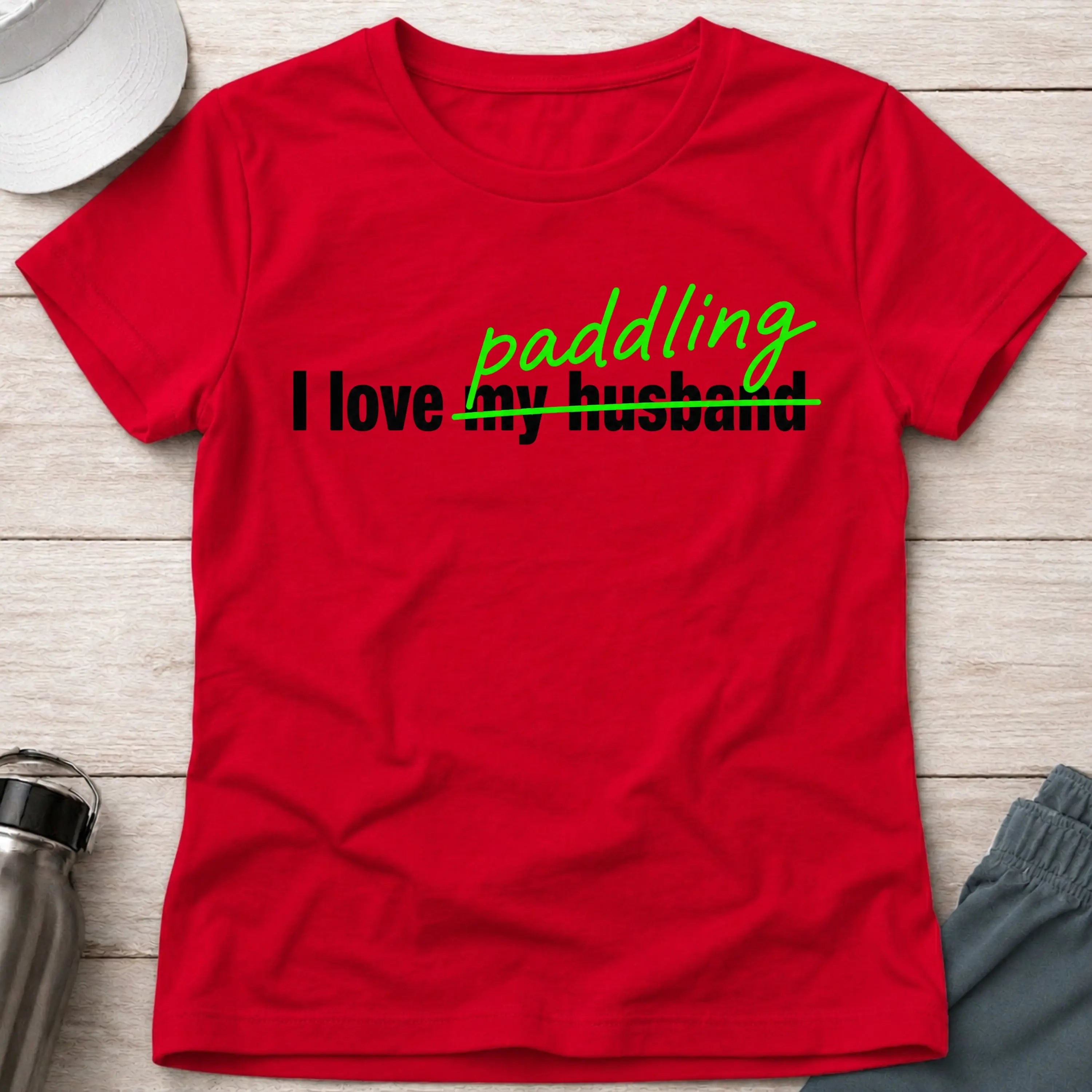 I Love Paddling fitted tee in Red — funny paddling gift for women who paddle — Vector Paddle