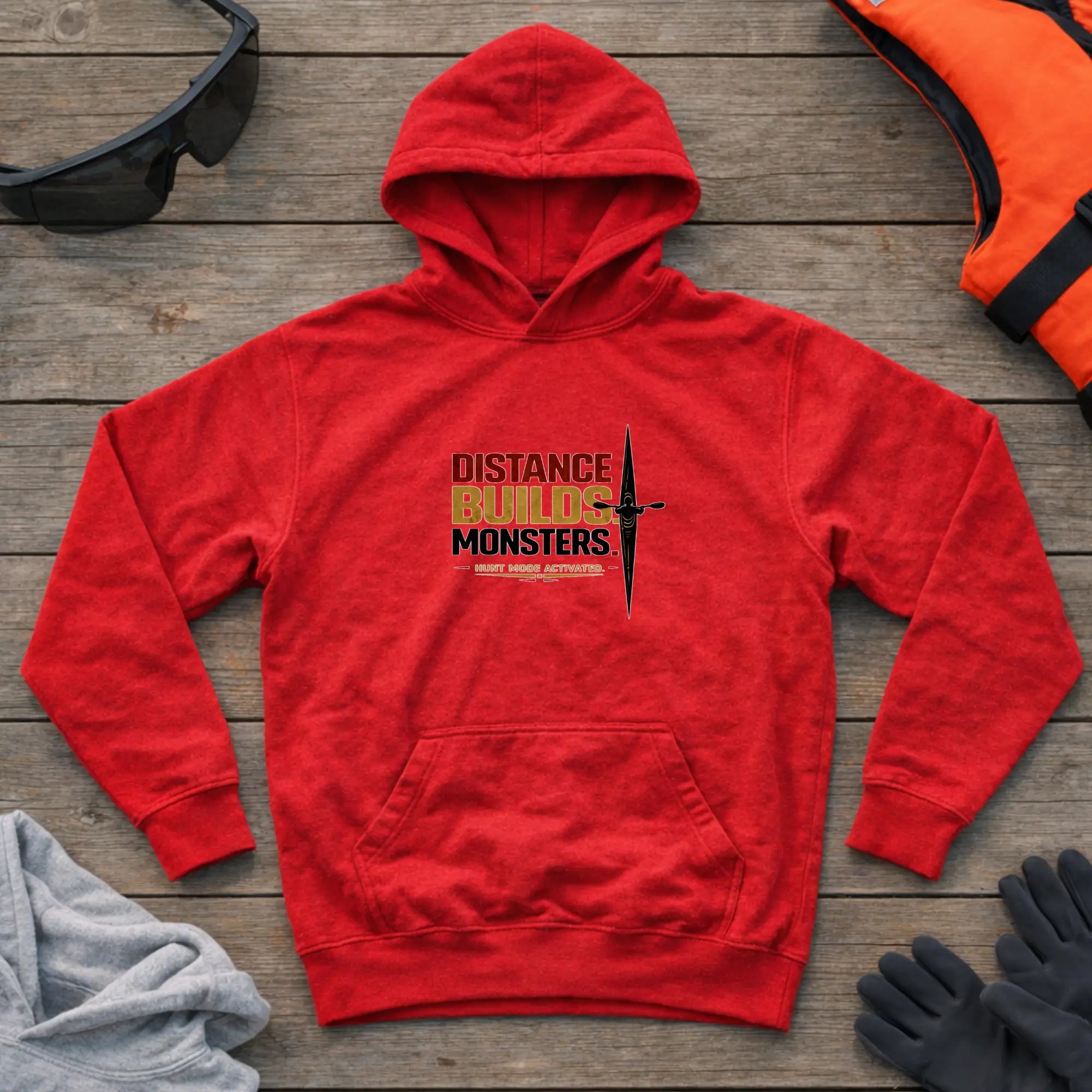 Hoodie - "Distance Builds Monsters" | Kayak Canoe Marathon Printify