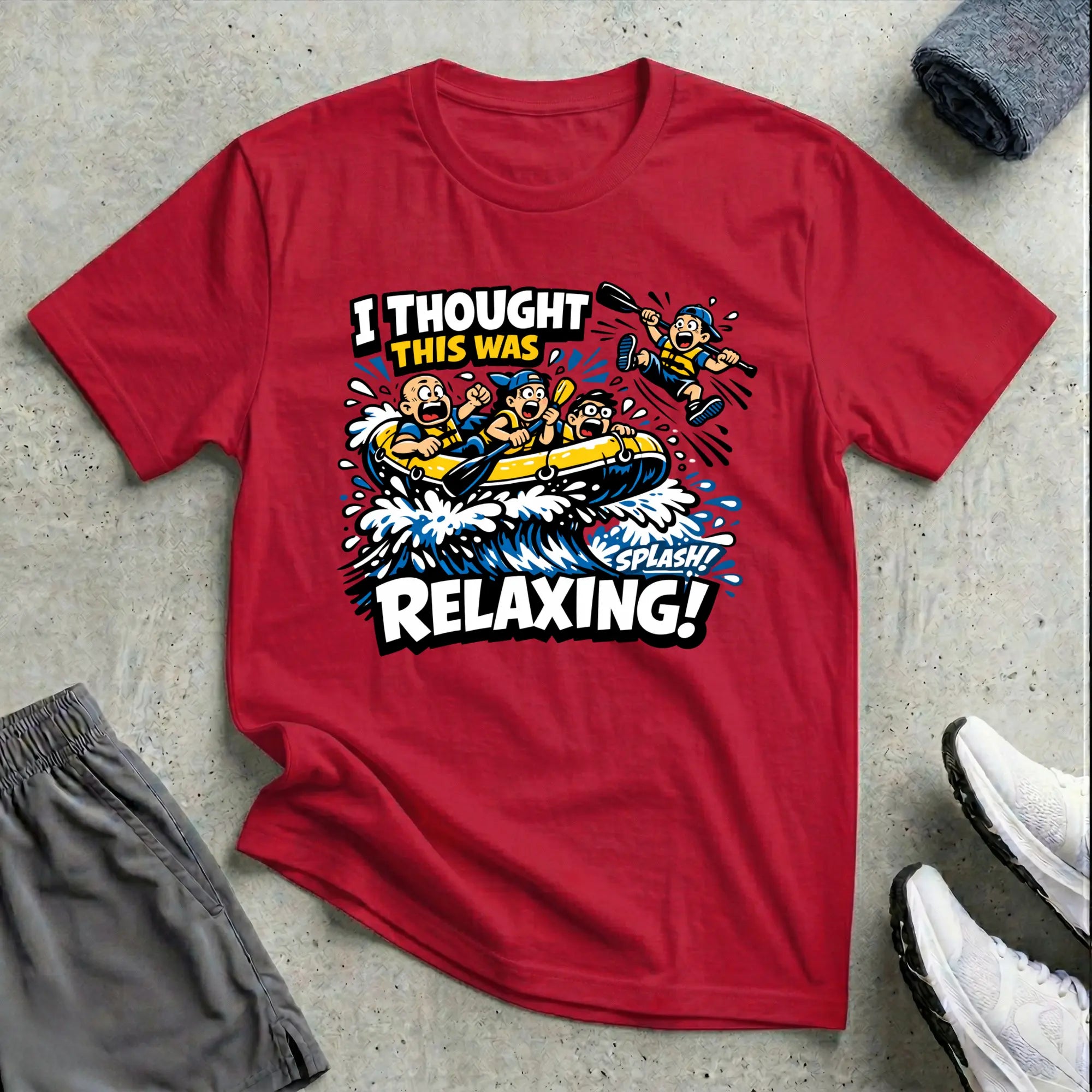 Rafting. I Thought This Was Relaxed. T-Shirt Printify