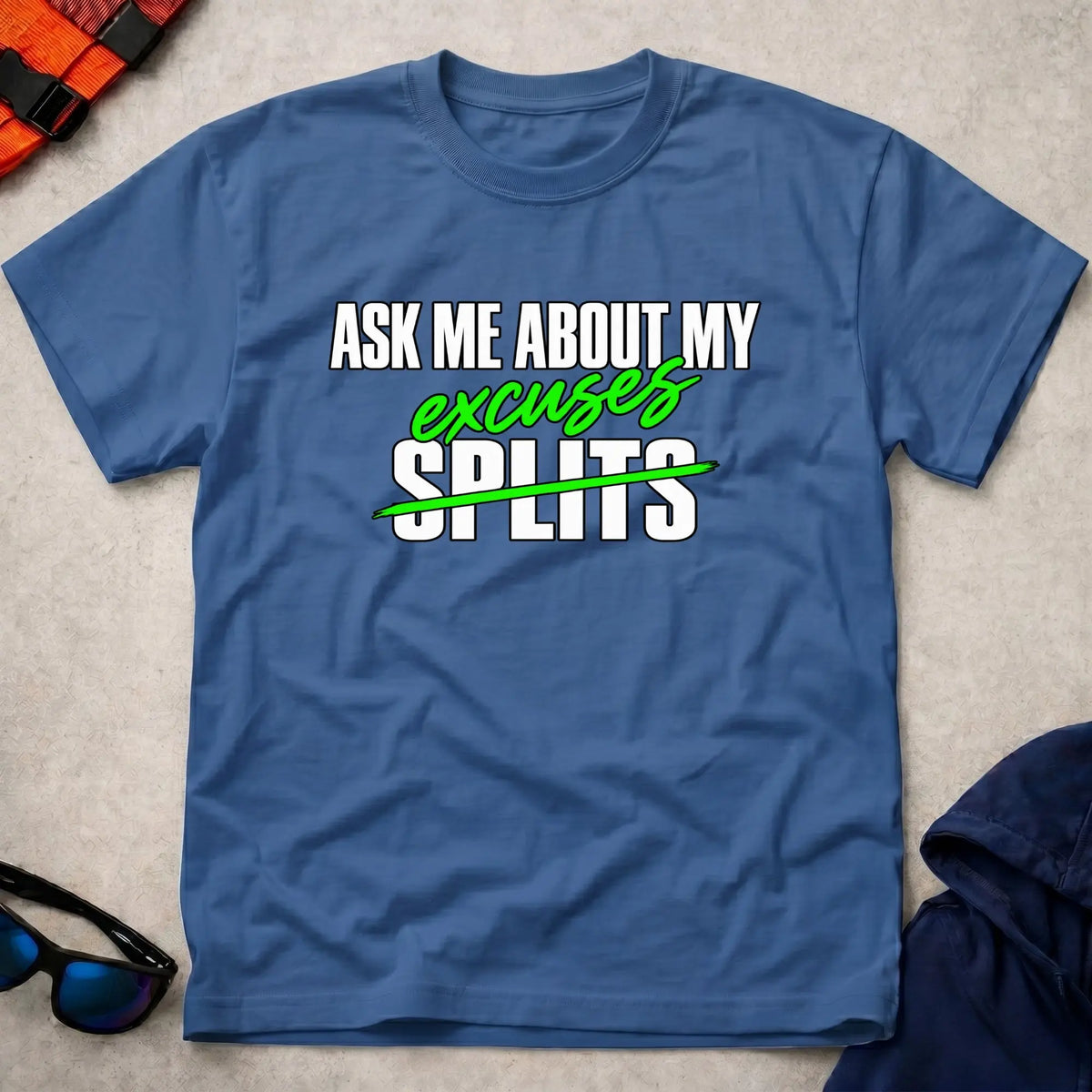 Royal Ask Me About My Excuses t-shirt – Vector Paddle