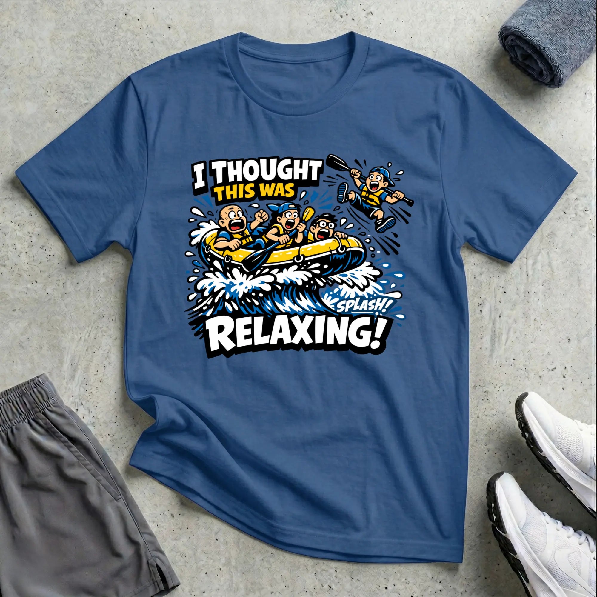 Rafting. I Thought This Was Relaxed. T-Shirt Printify