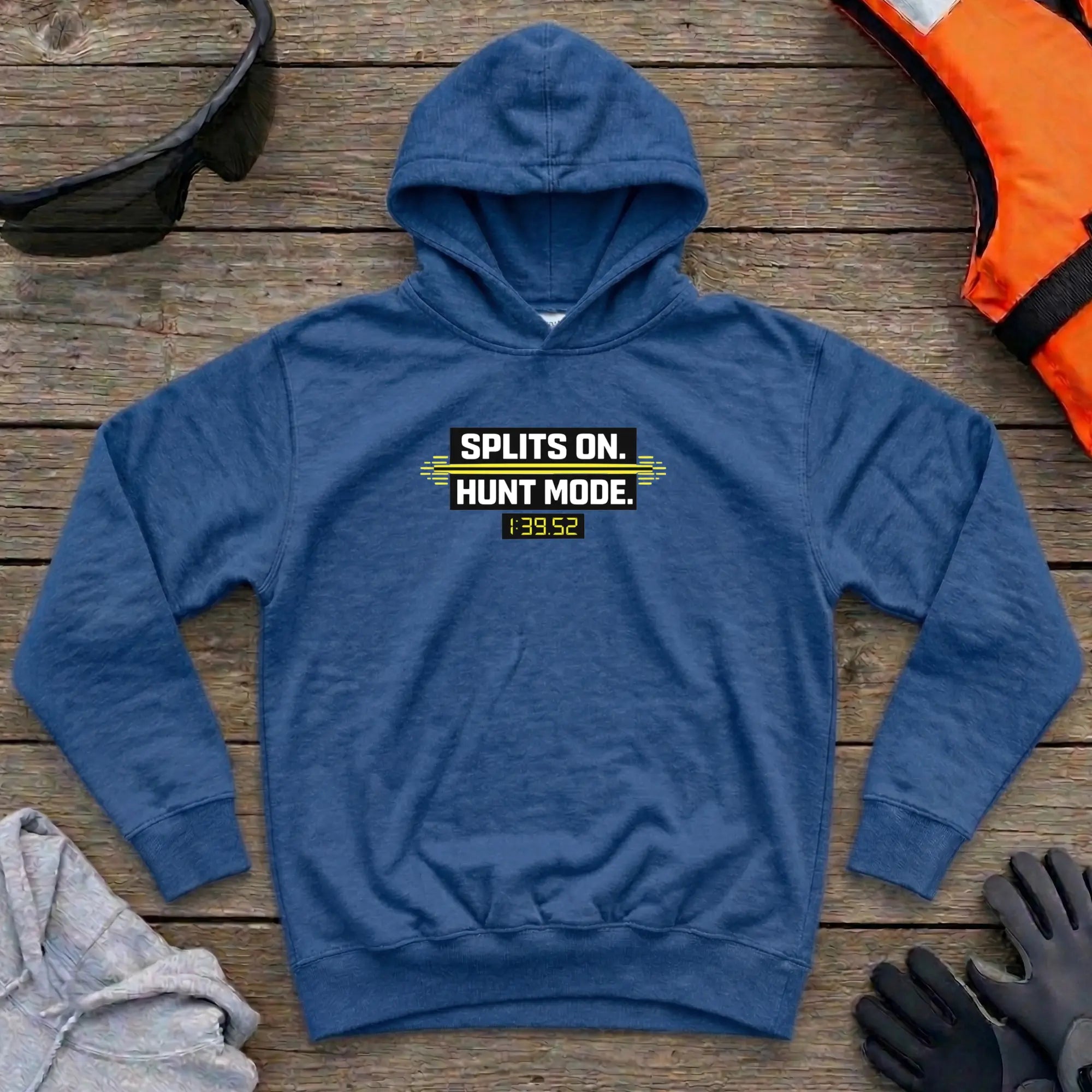 Hoodie - "Splits On. Hunt Mode" | Kayak Canoe Sprint Printify