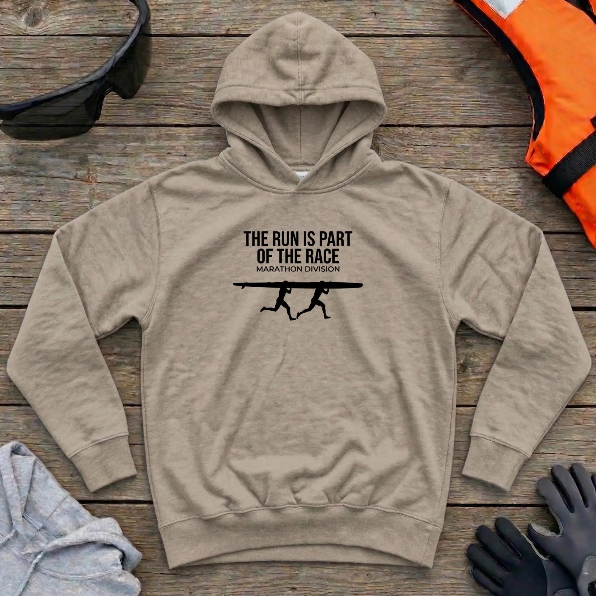 Hoodie - "The Run Is Part of the Race" Marathon Division - Canoe Kayak Printify