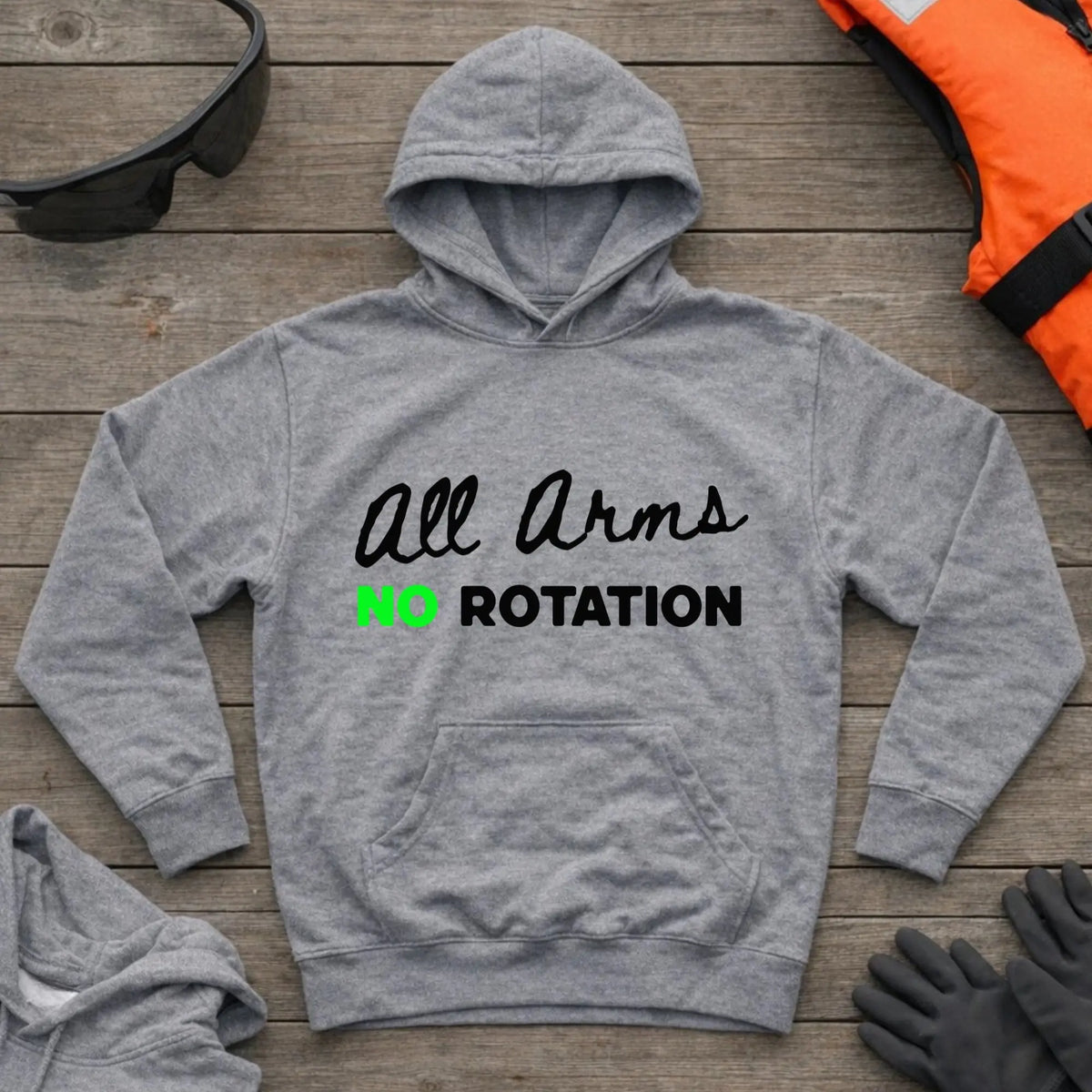 All Arms No Rotation hoodie in Sport Grey — paddling technique humour design — Vector Paddle