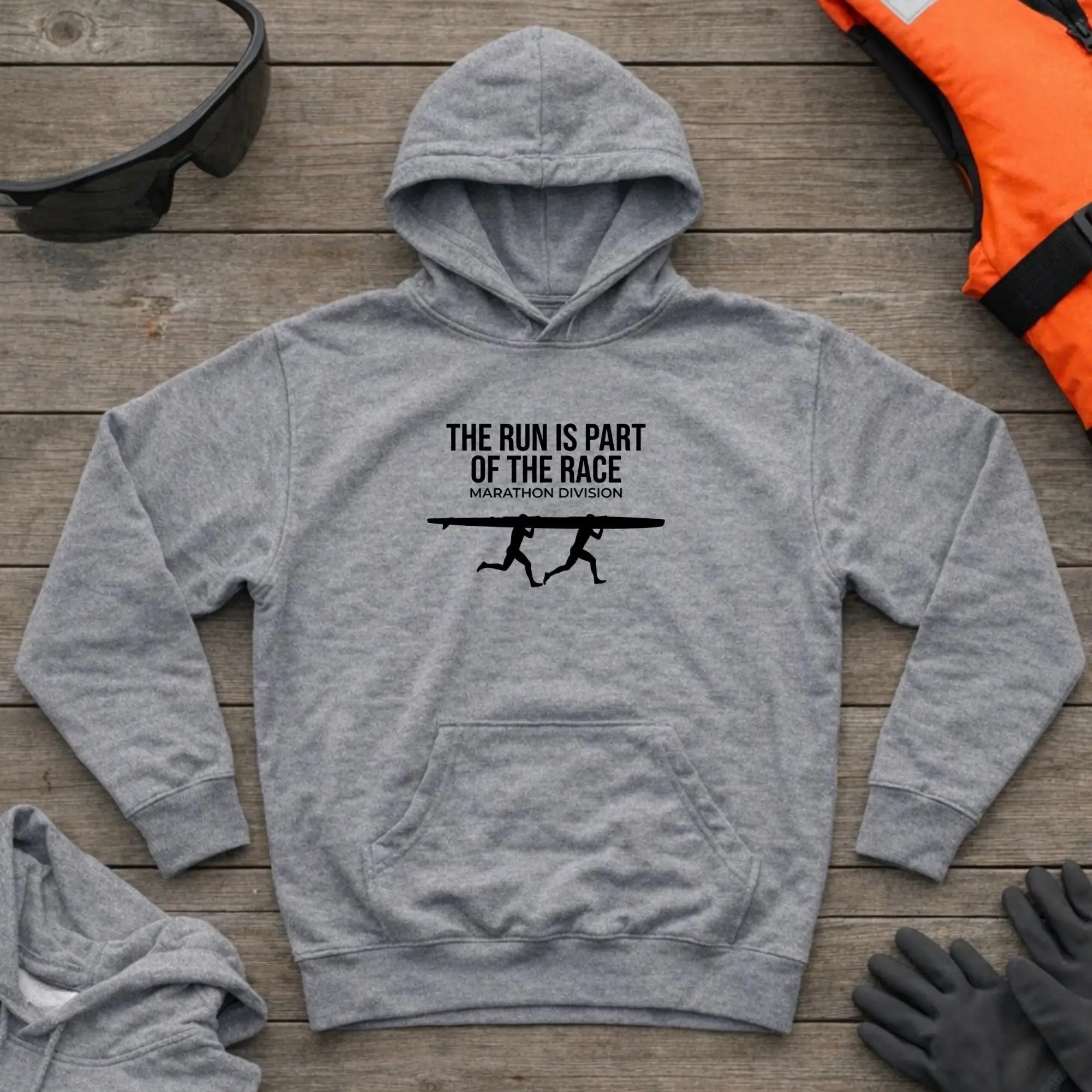 Hoodie - "The Run Is Part of the Race" Marathon Division - Canoe Kayak Printify