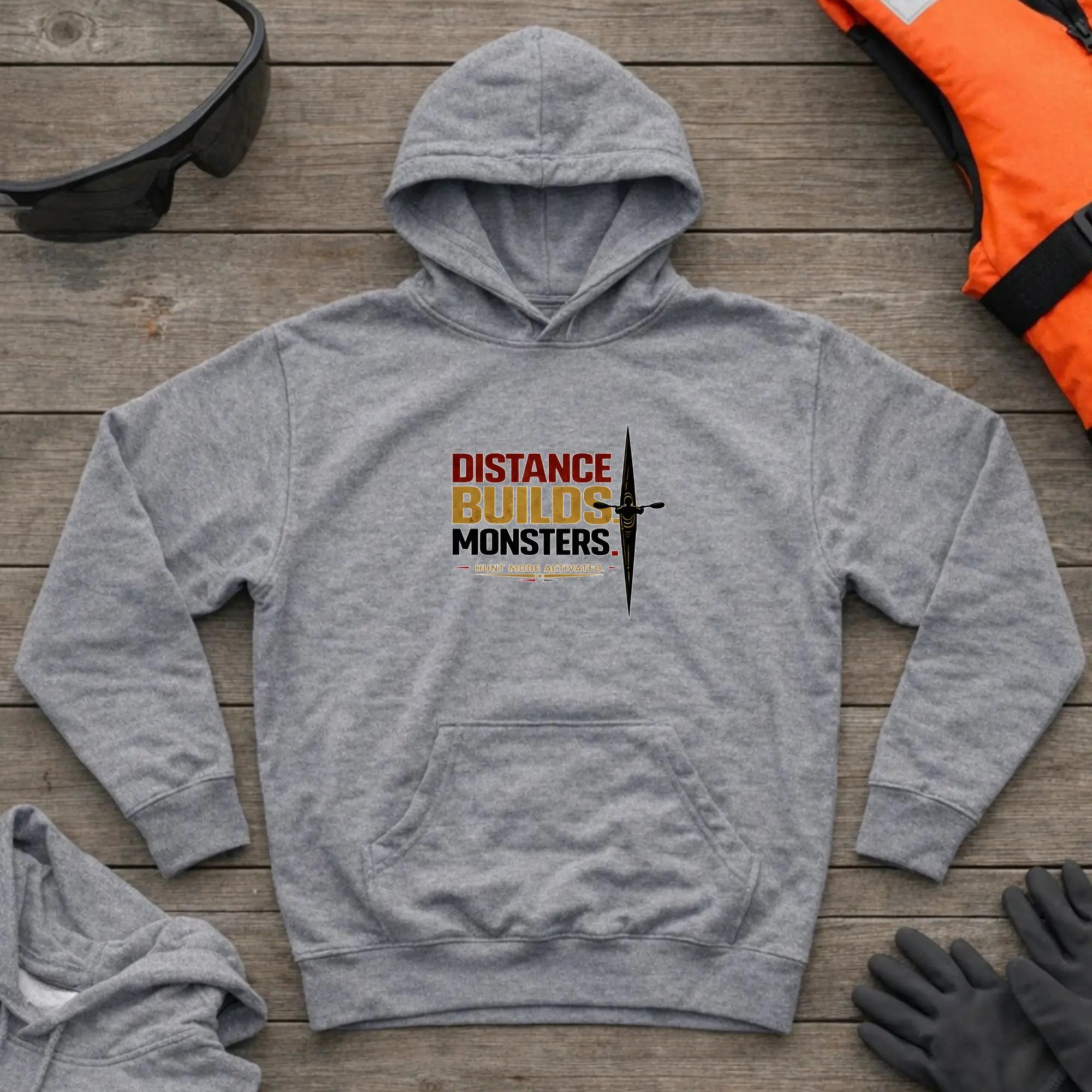 Hoodie - "Distance Builds Monsters" | Kayak Canoe Marathon Printify