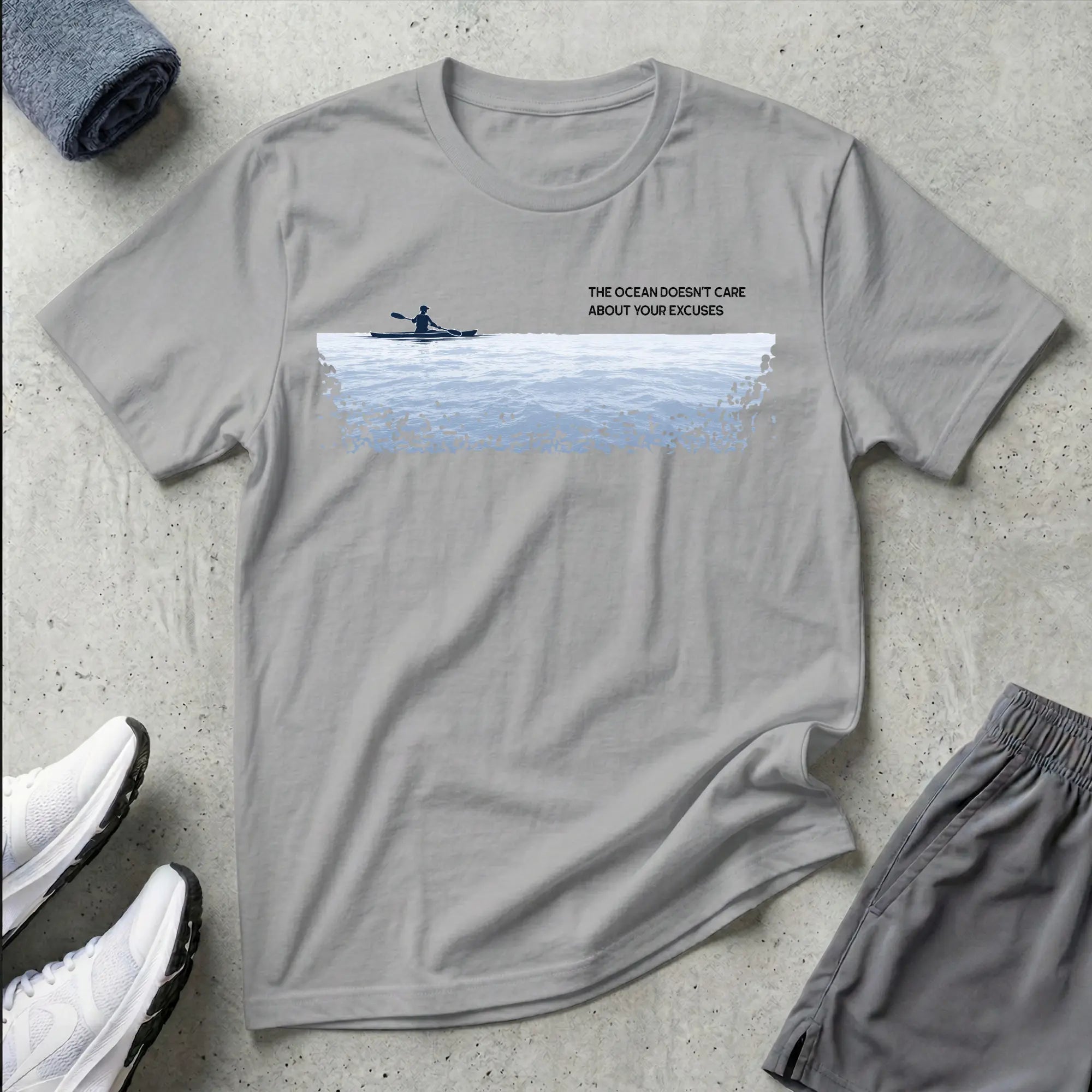 The Ocean Doesn't Care About Your Excuses. Kayak T-Shirt Printify