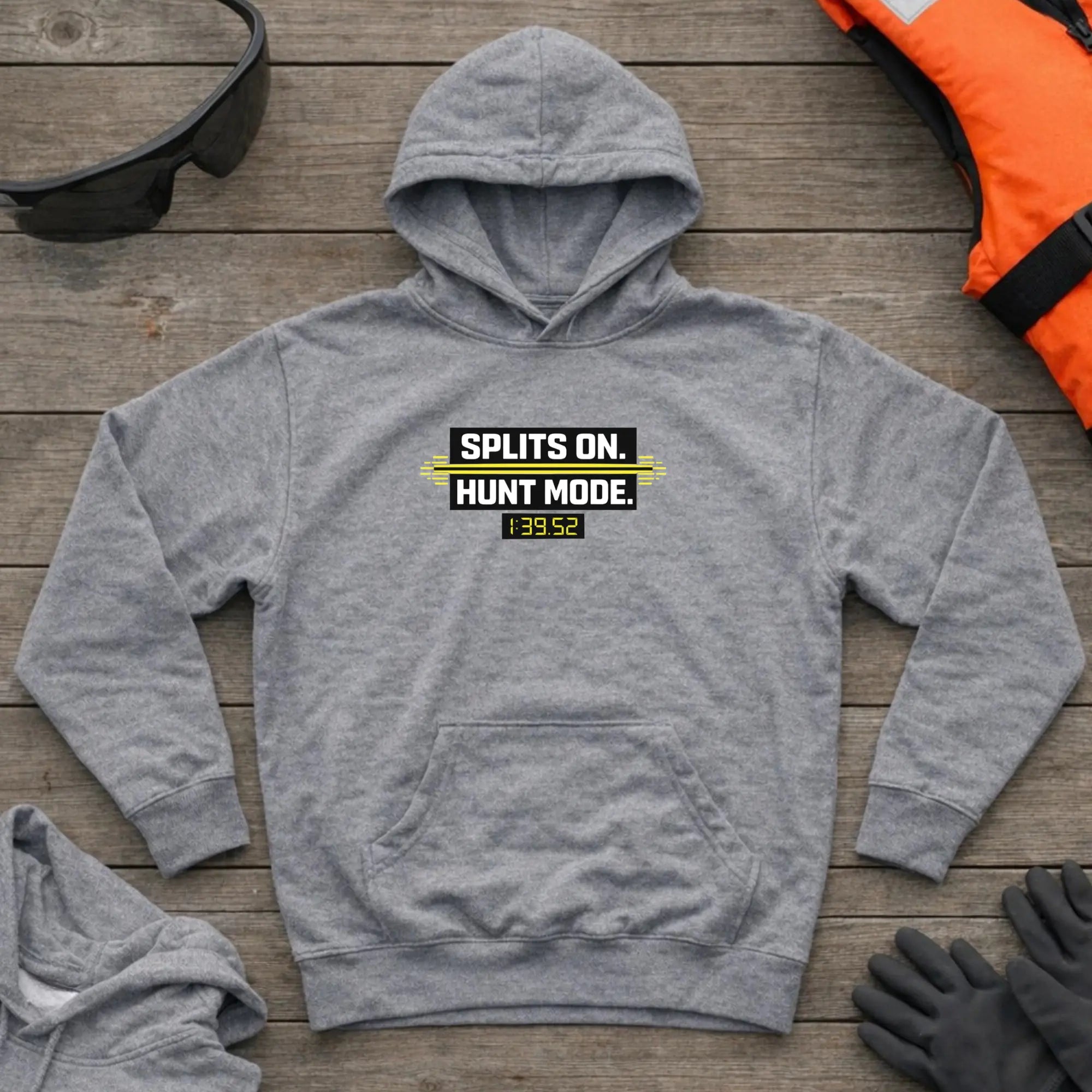 Hoodie - "Splits On. Hunt Mode" | Kayak Canoe Sprint Printify