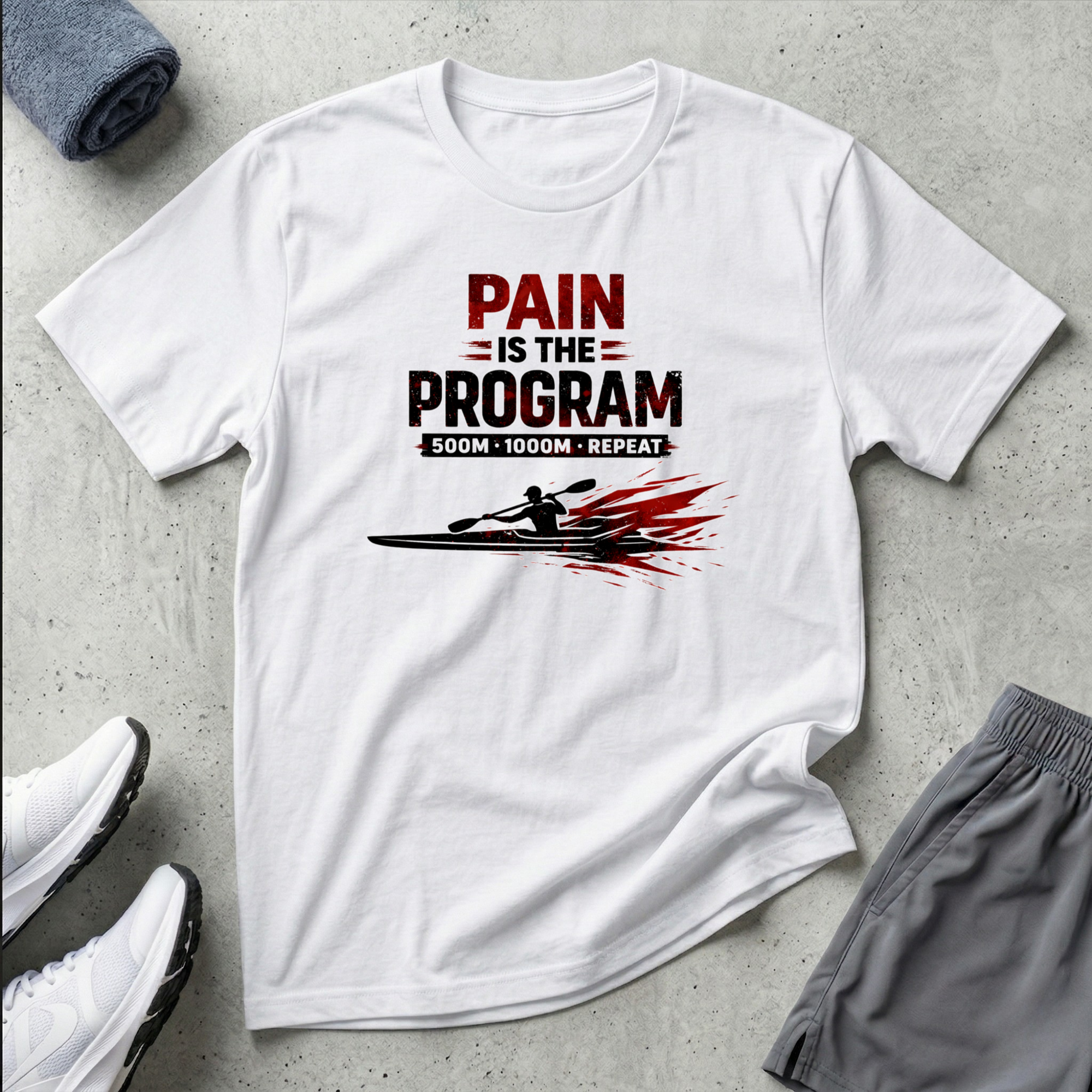 500m 1000m Repeat. Pain Is The Program. Kayak T-Shirt