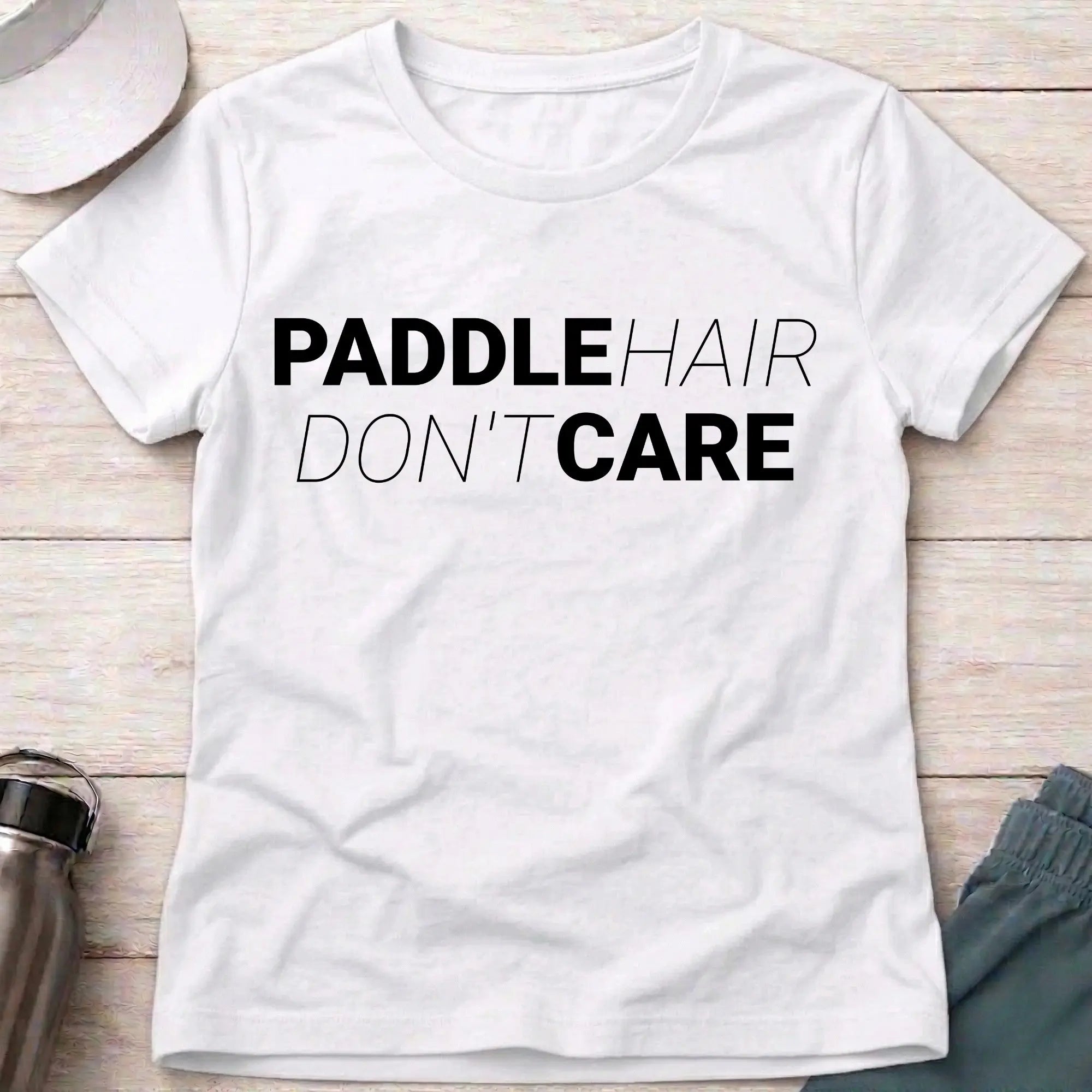 Paddle Hair, Don't Care - Fitted Tee
