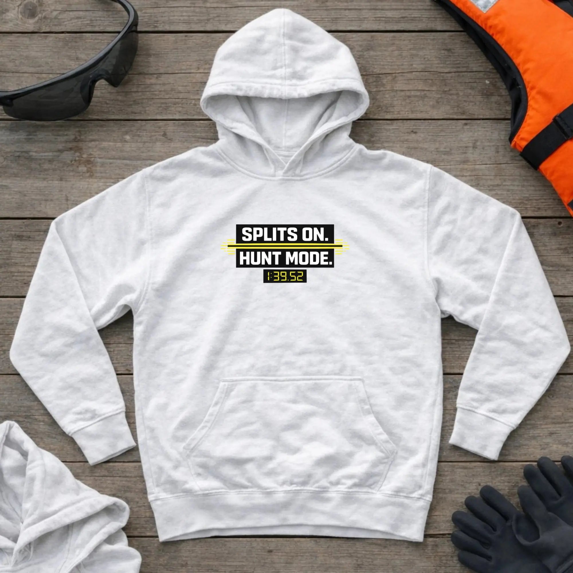 Hoodie - "Splits On. Hunt Mode" | Kayak Canoe Sprint Printify