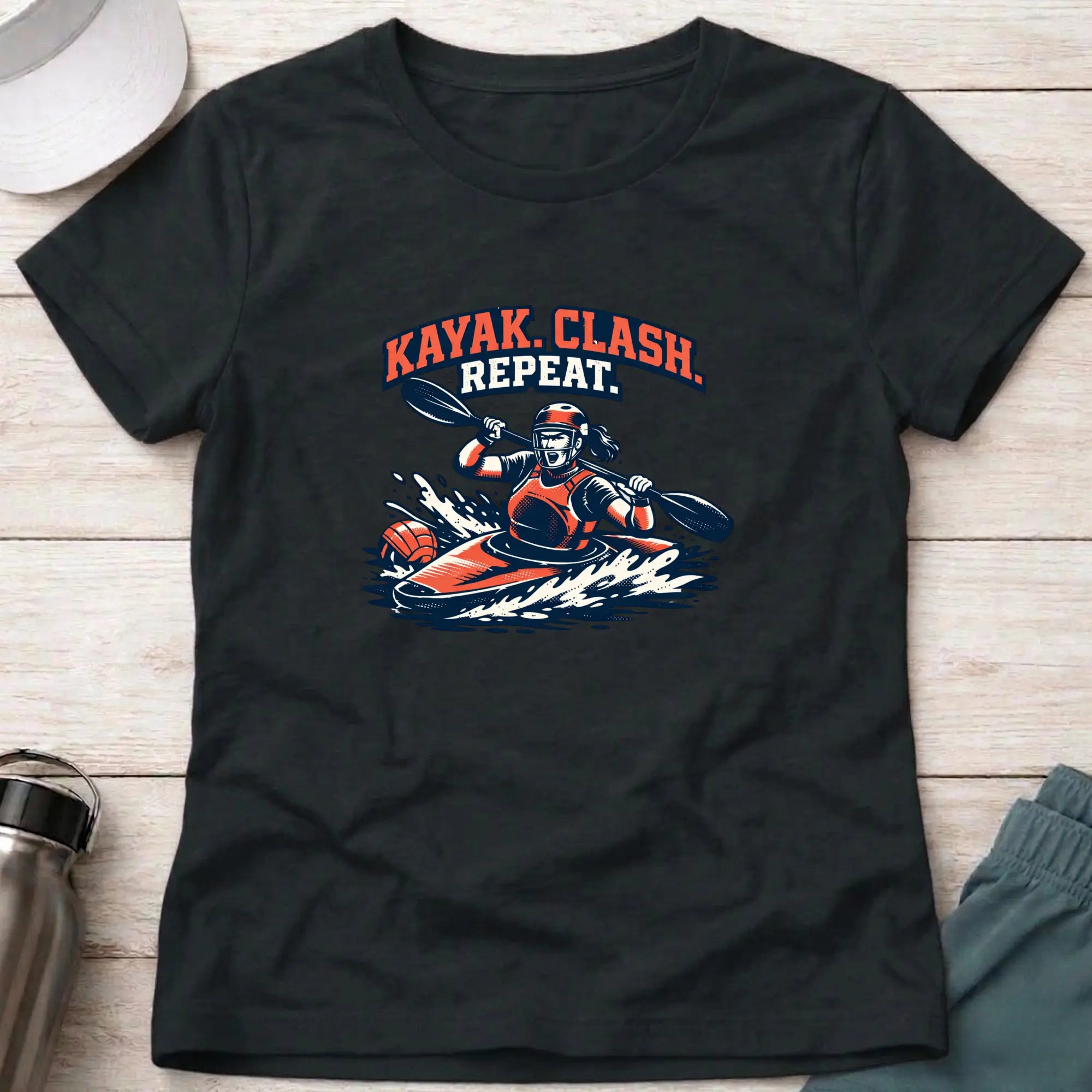 Kayak. Clash . Repeat. Canoe Polo female T-Shirt Printify